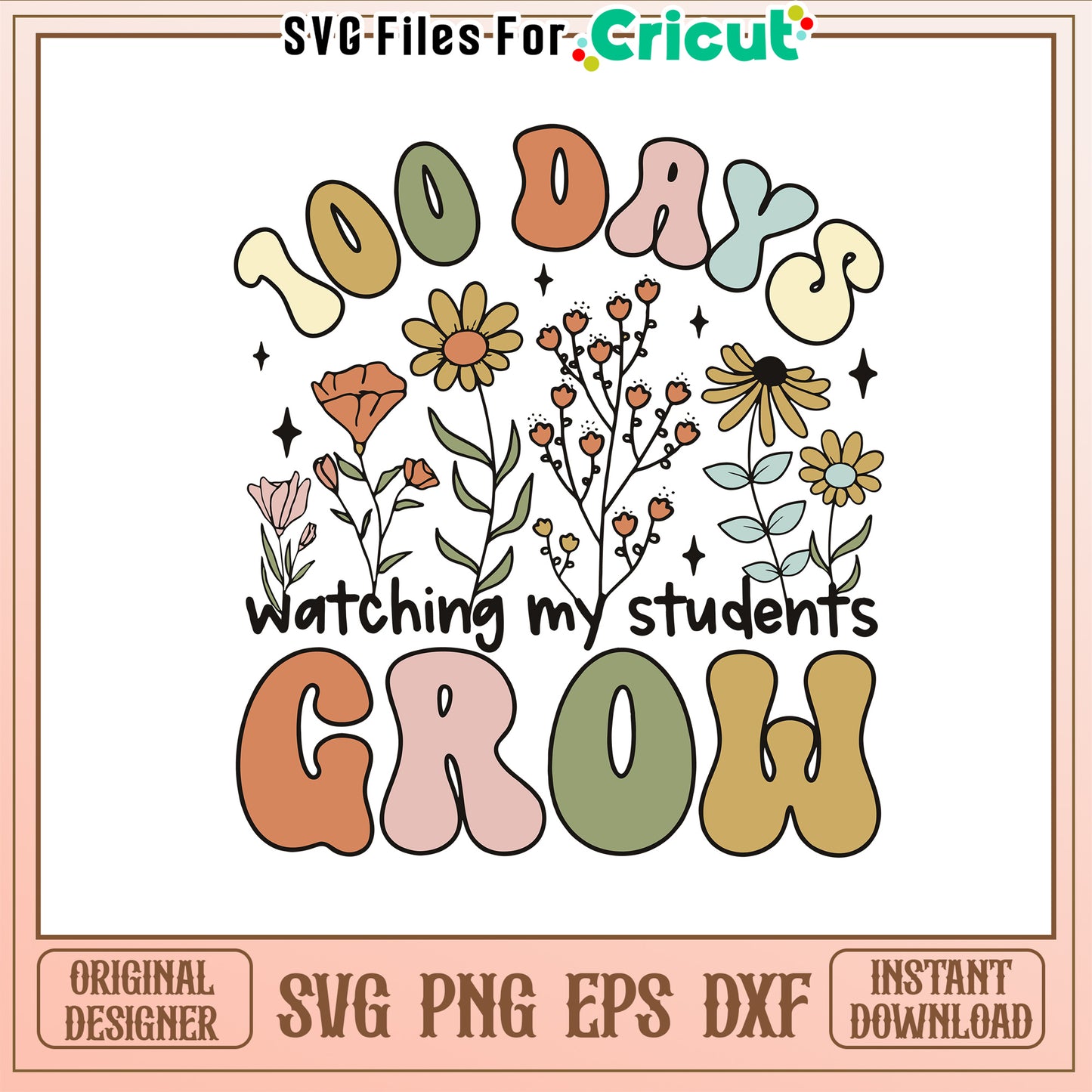 100 days watching my student grow svg, vintage bouquet flower svg