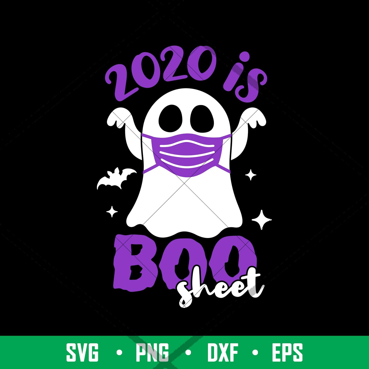 2020 Is Boo Sheet, 2020 Is Boo Sheet Celebrate This 2020 Halloween Day with your friends or your loved ones Svg