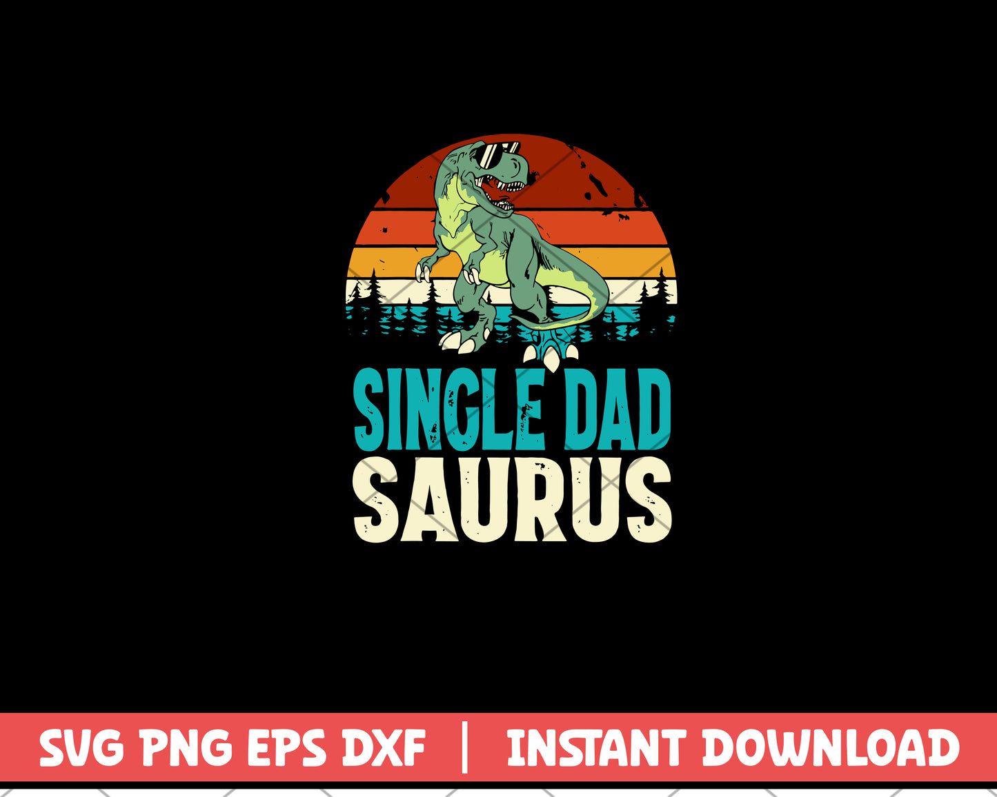 Single Dad saurus T-Rex svg