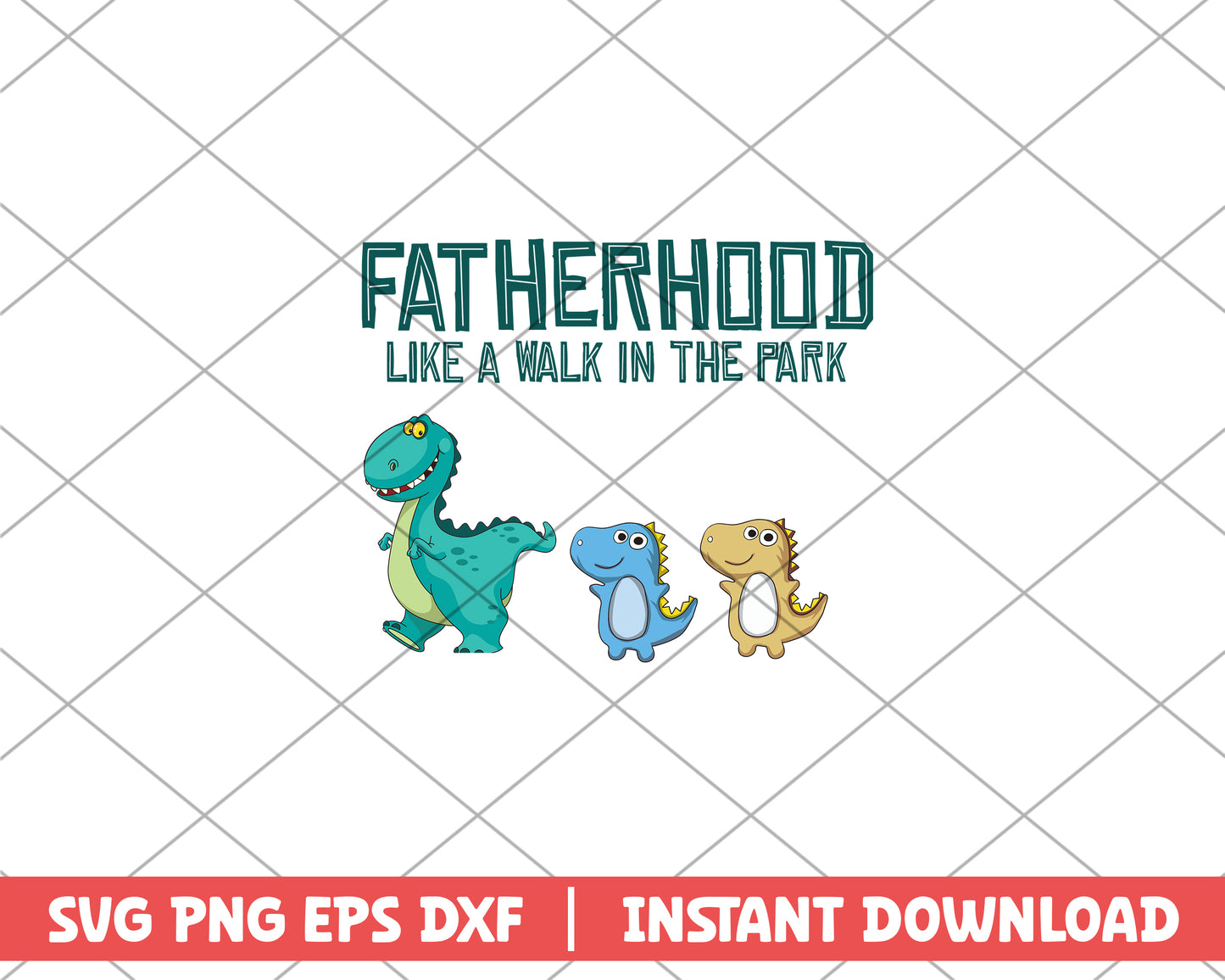 Fatherhood Like A Walk In The Park Svg