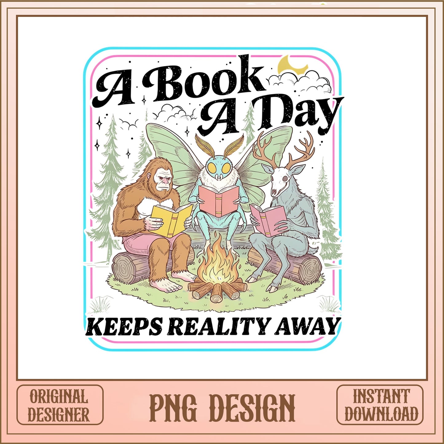 A Book A Day Keeps Reality Away PNG, Bigfoot Reading PNG, Funny Book Lover PNG