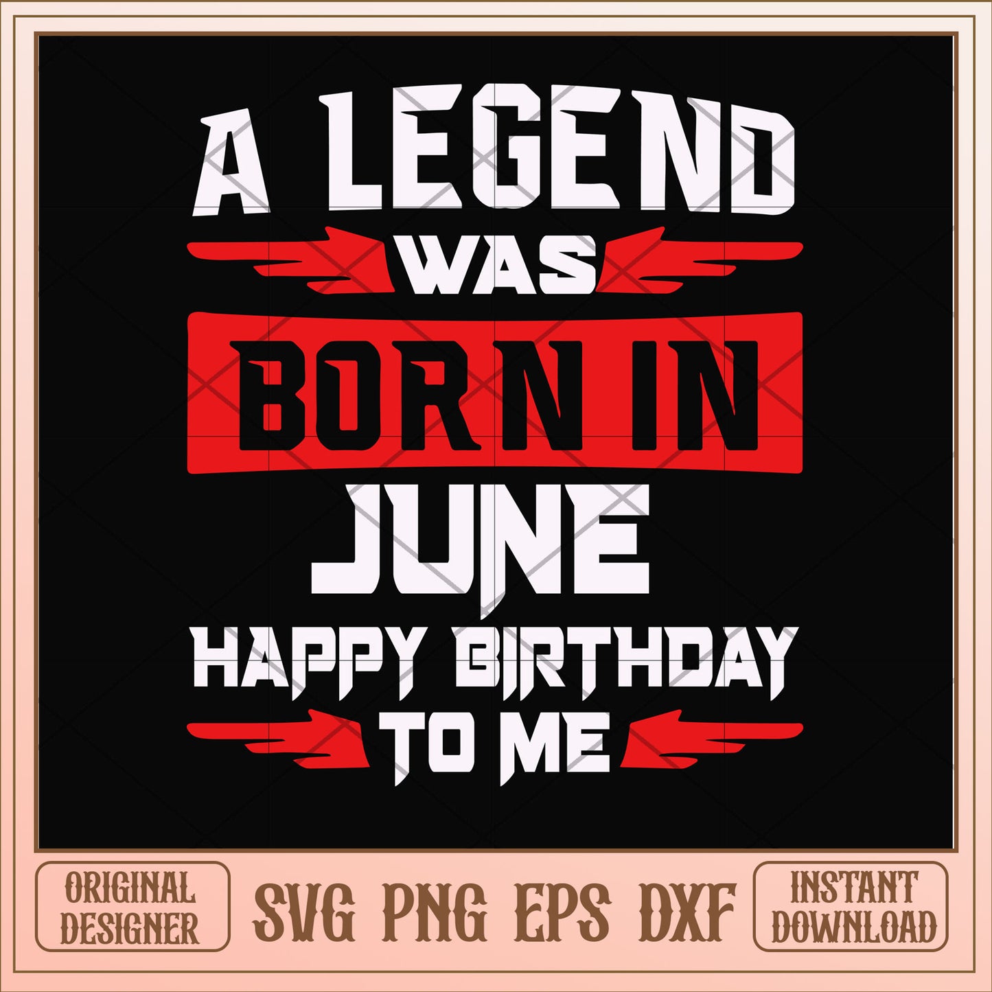A legend was born in June svg, legend svg, birthday svg