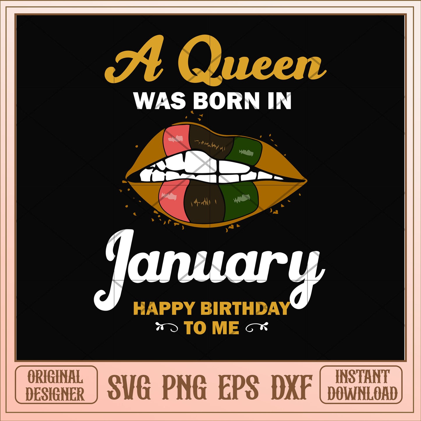 A queen was born in January lips svg, queen svg, birthday svg