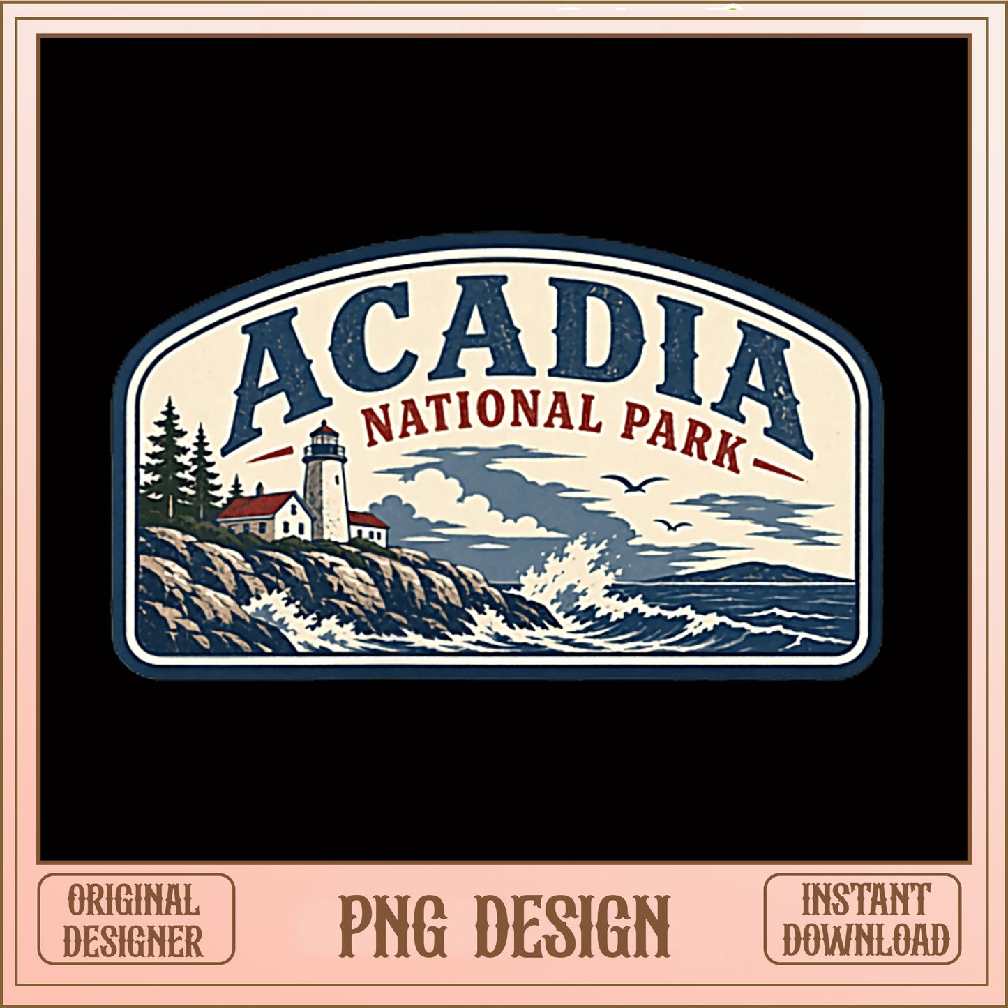 Acadia National Park PNG, Vintage National Park Badge, Lighthouse PNG