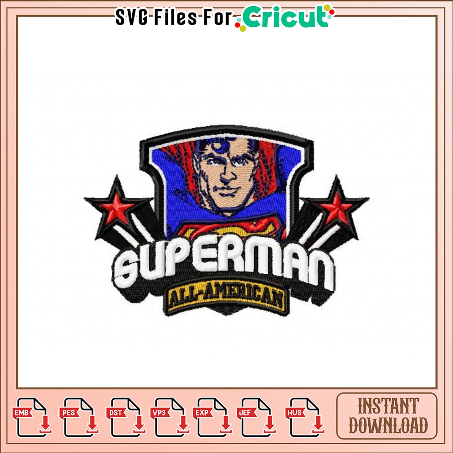 All-American Superman Embroidery Design Downloadable File