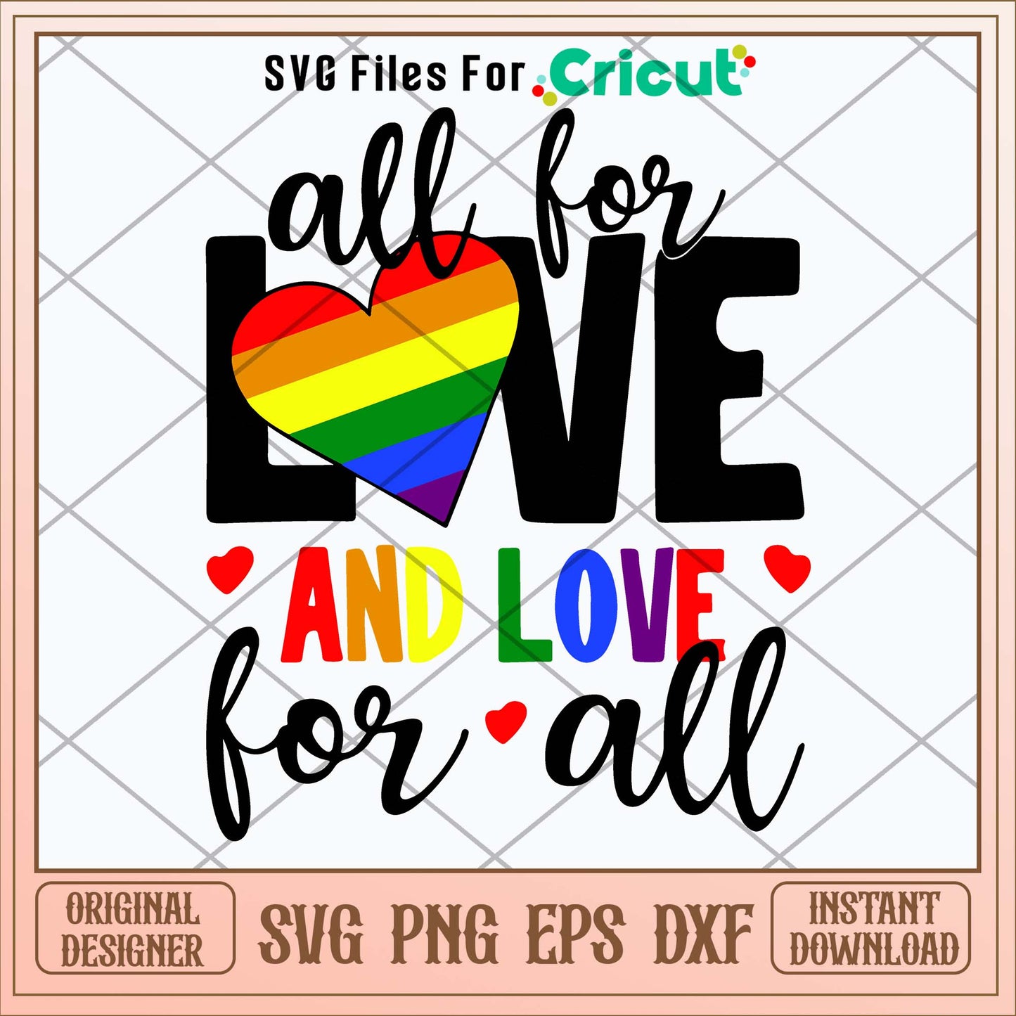 All For Love And Love For All Svg-Svgfilesforcricut