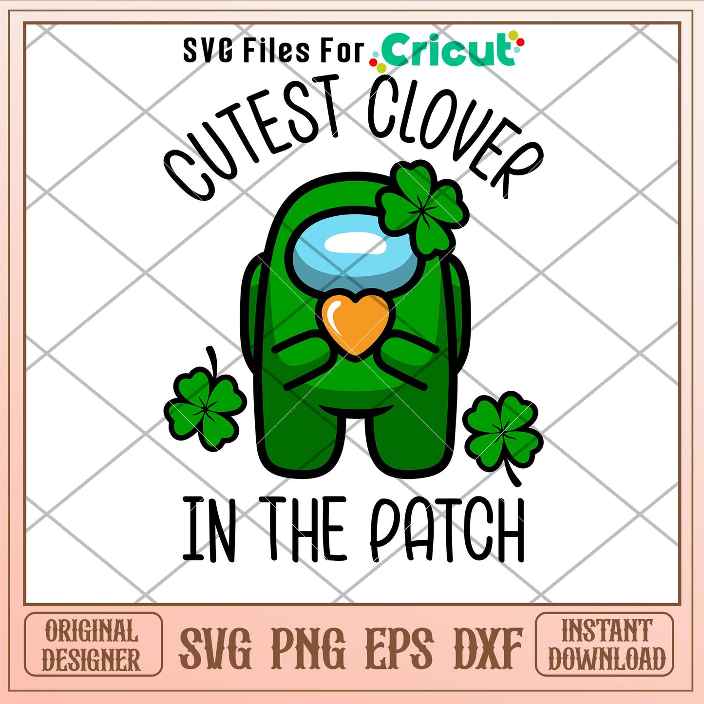 Among Us Cutest Clover In The Patch, Cutest Clover In The Patch Svg