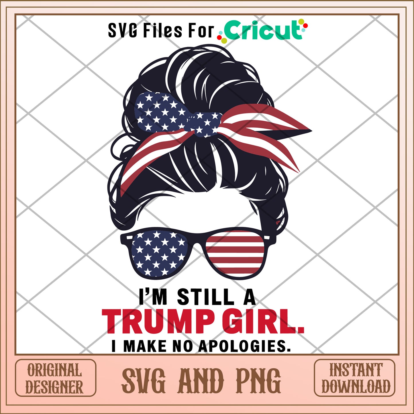 I am still a trump girl SVG