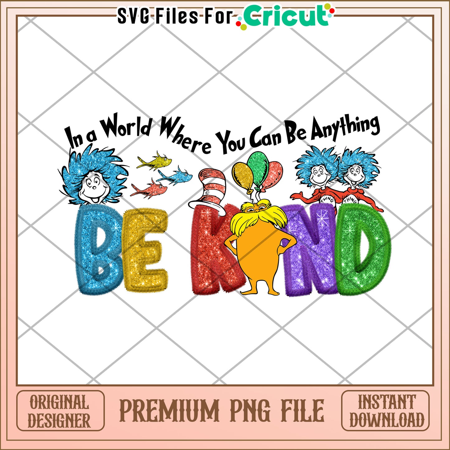 Be Kind Dr Seuss Glitter PNG
