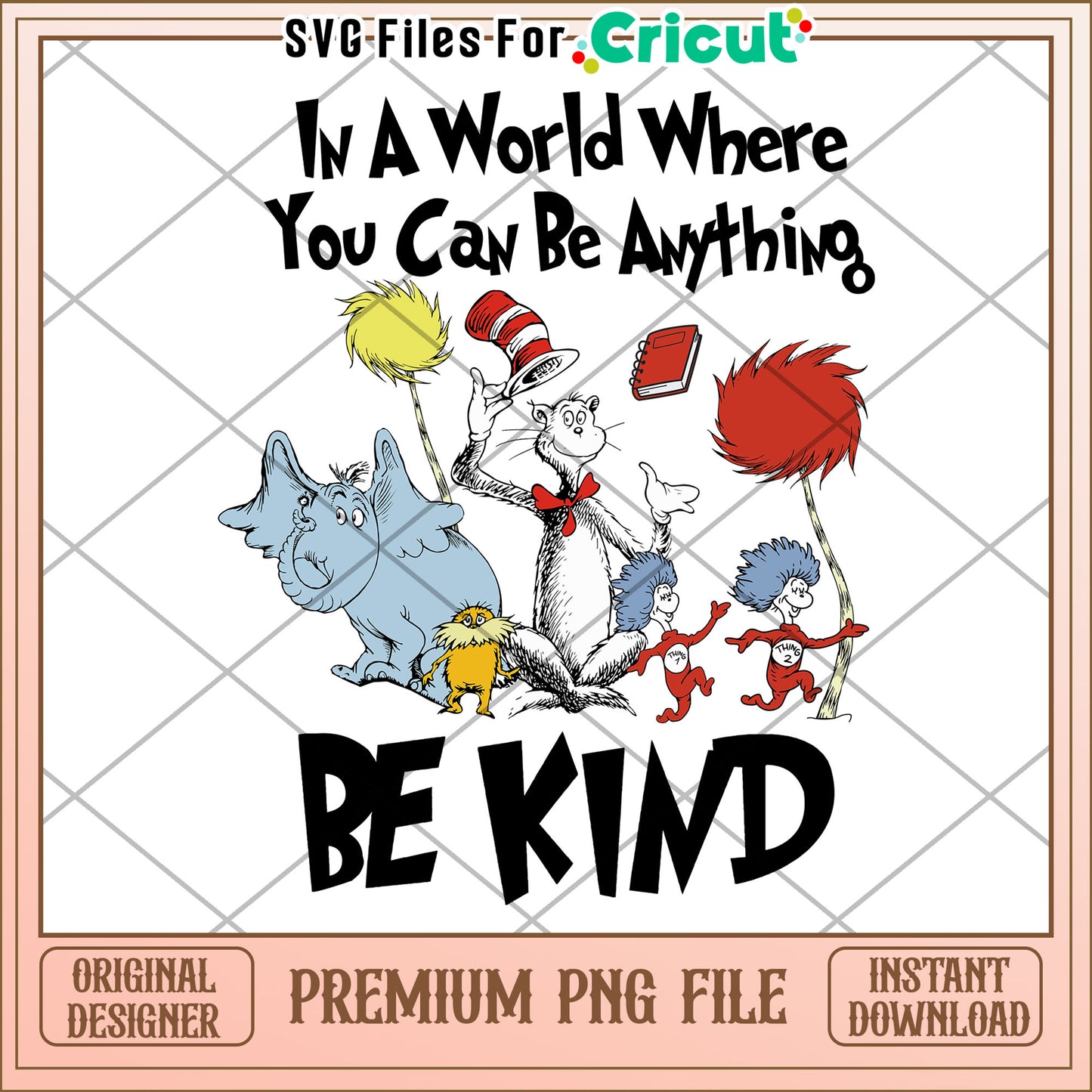 Be Kind PNG Cat In The Hat Design
