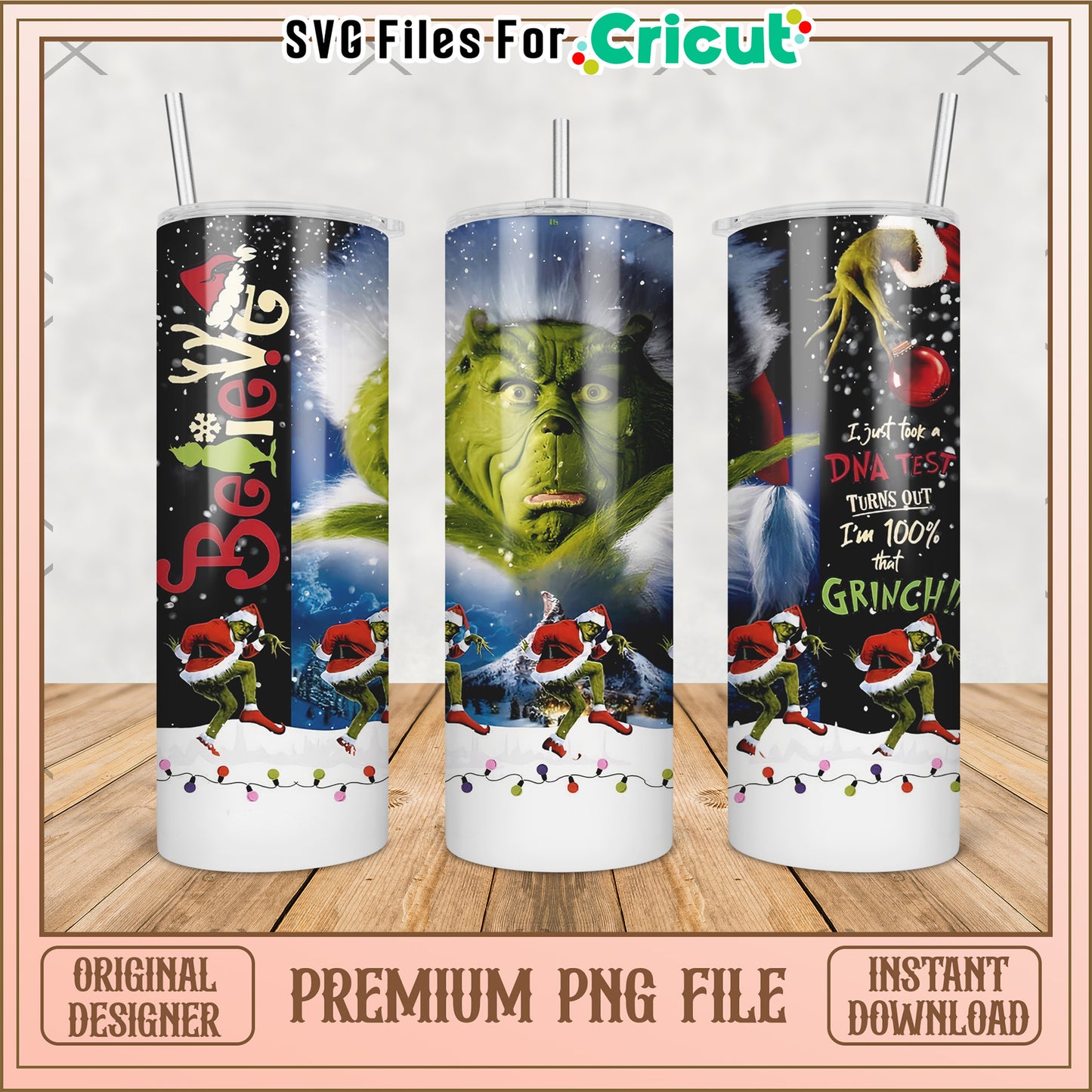 Believe grinch tumbler png, grinch christmas png, christmas tree png