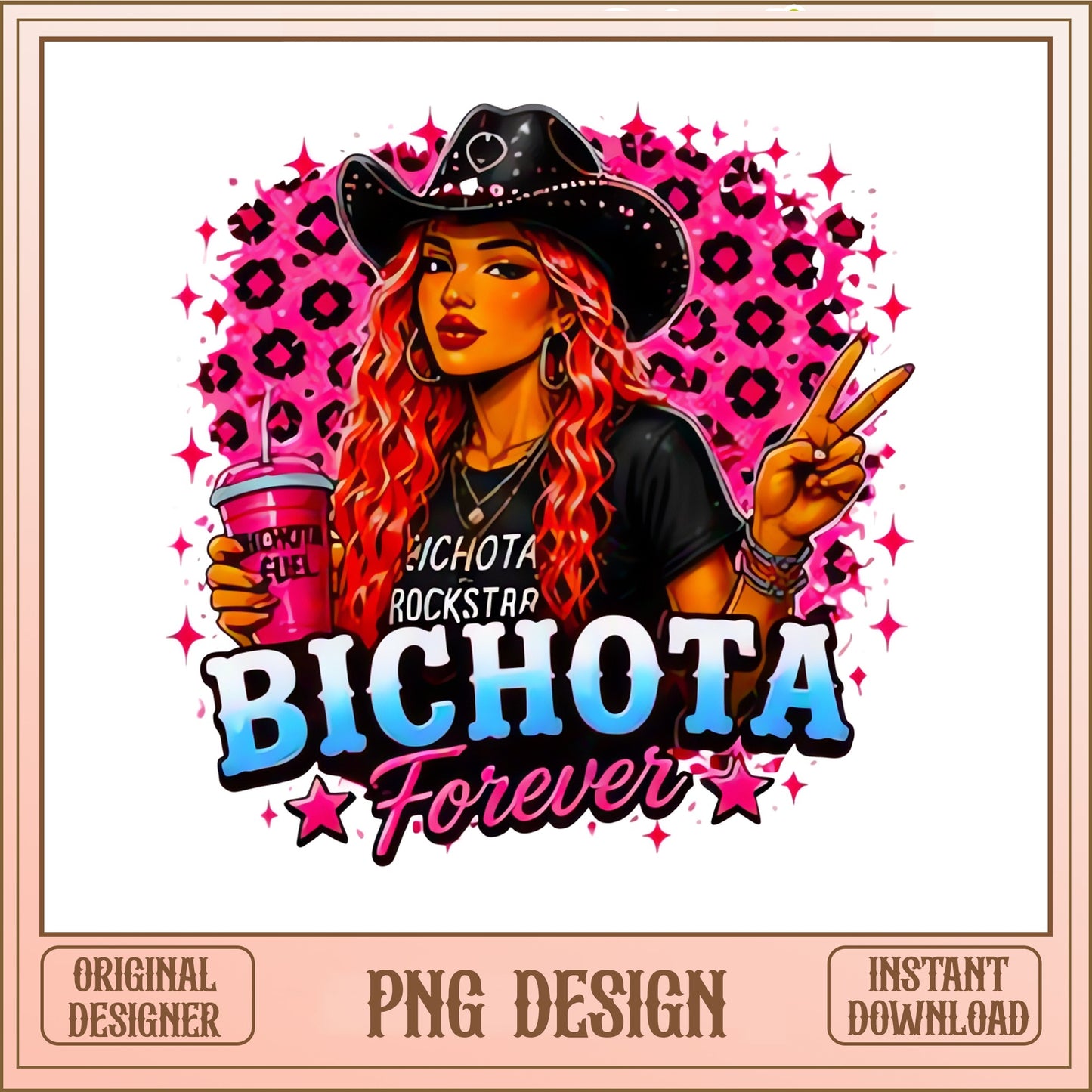 Bichota Forever PNG, Latina Rockstar Sublimation, Cowgirl PNG