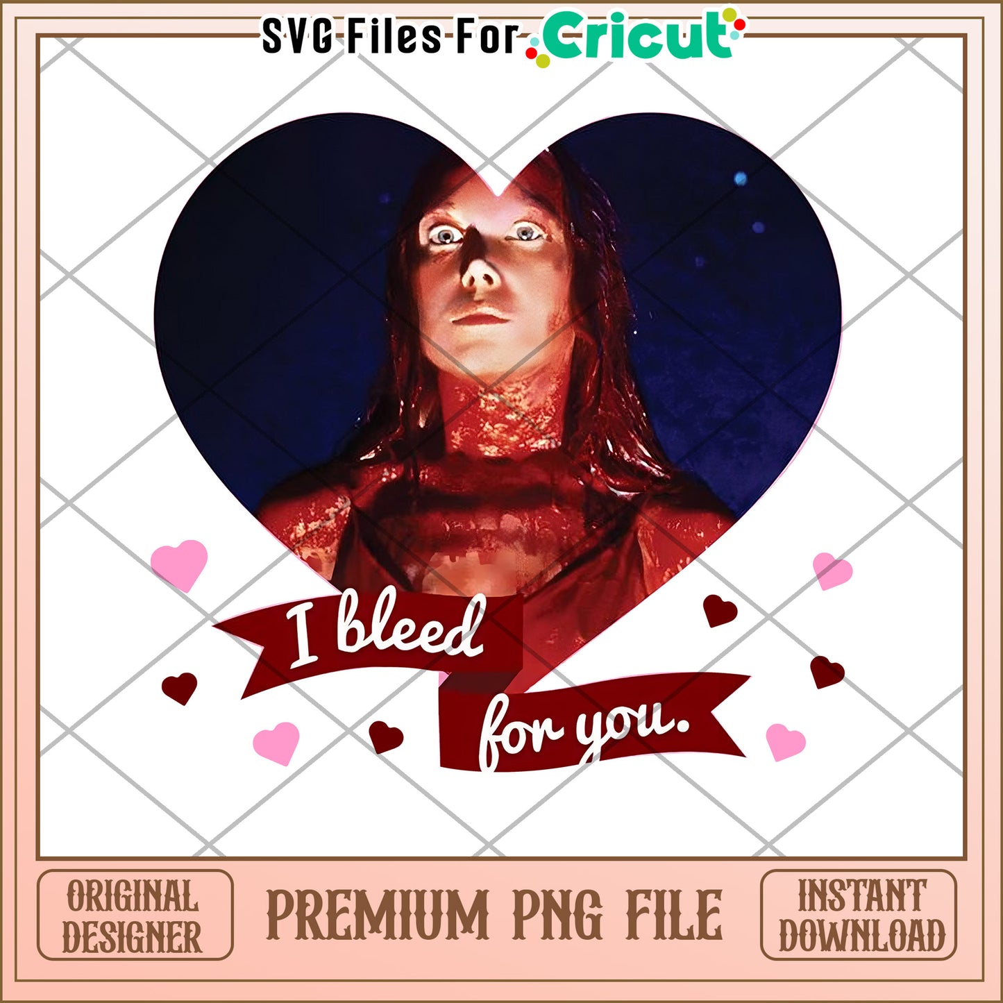 Bloody Valentine PNG Cricut Design
