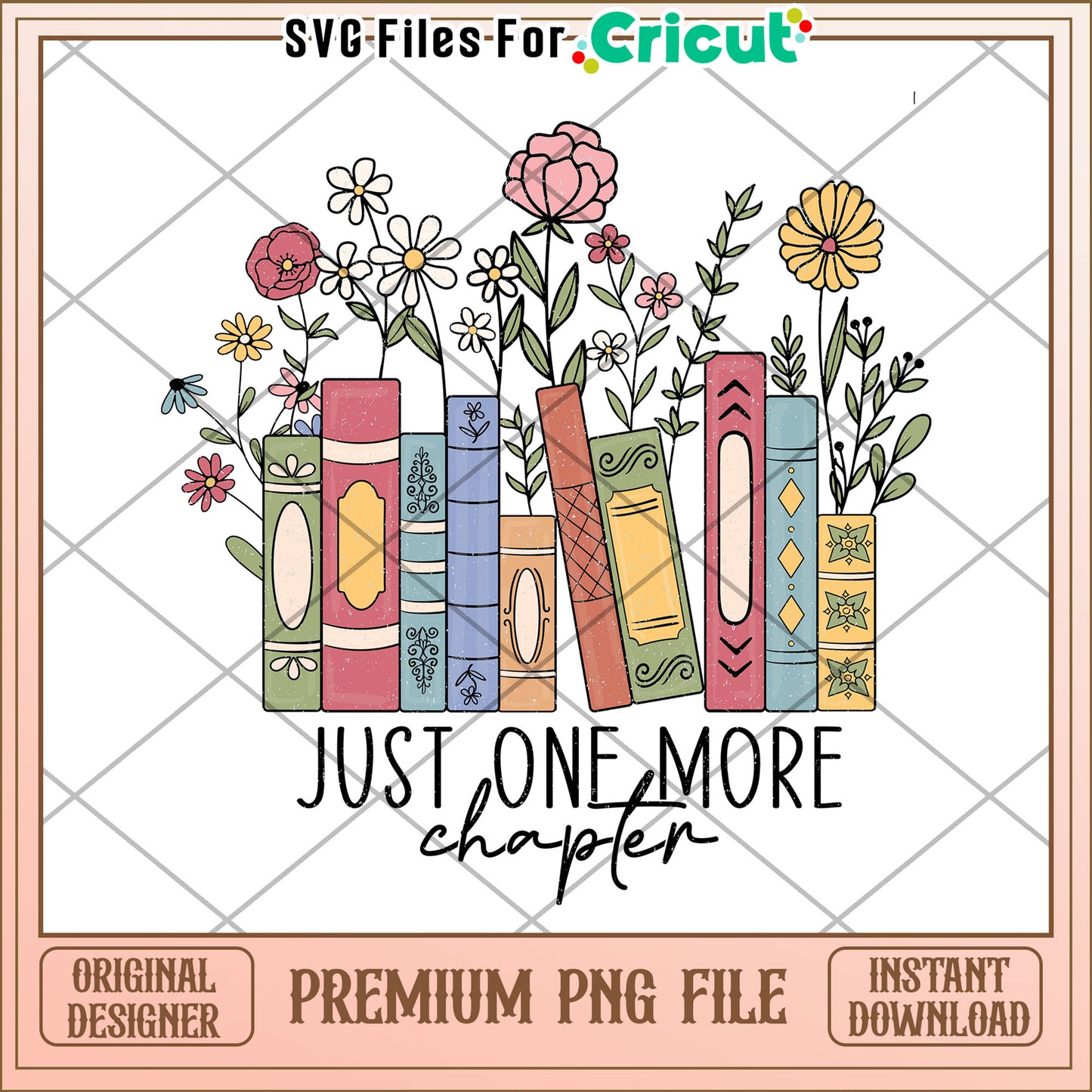 Books Flowers PNG Just One More Chapter
