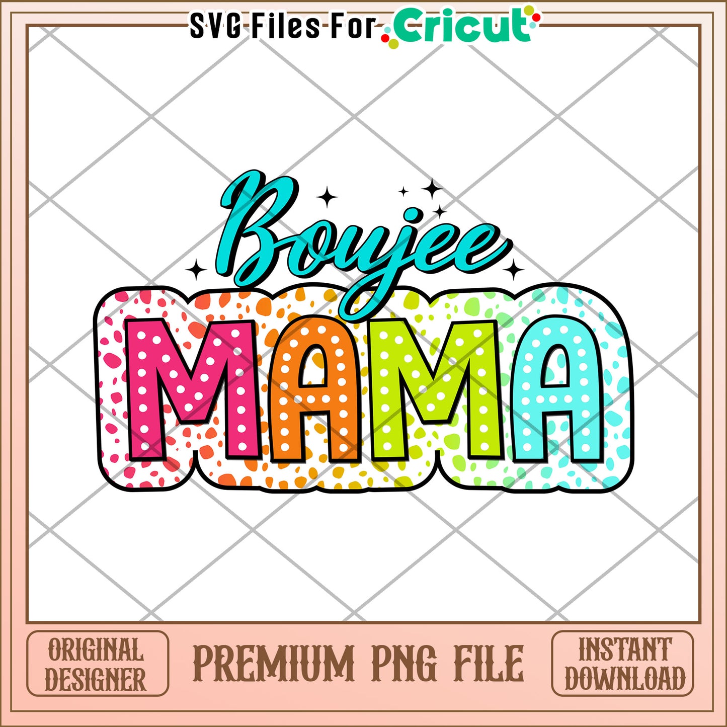 Boujee Mama PNG Design - Instant Download