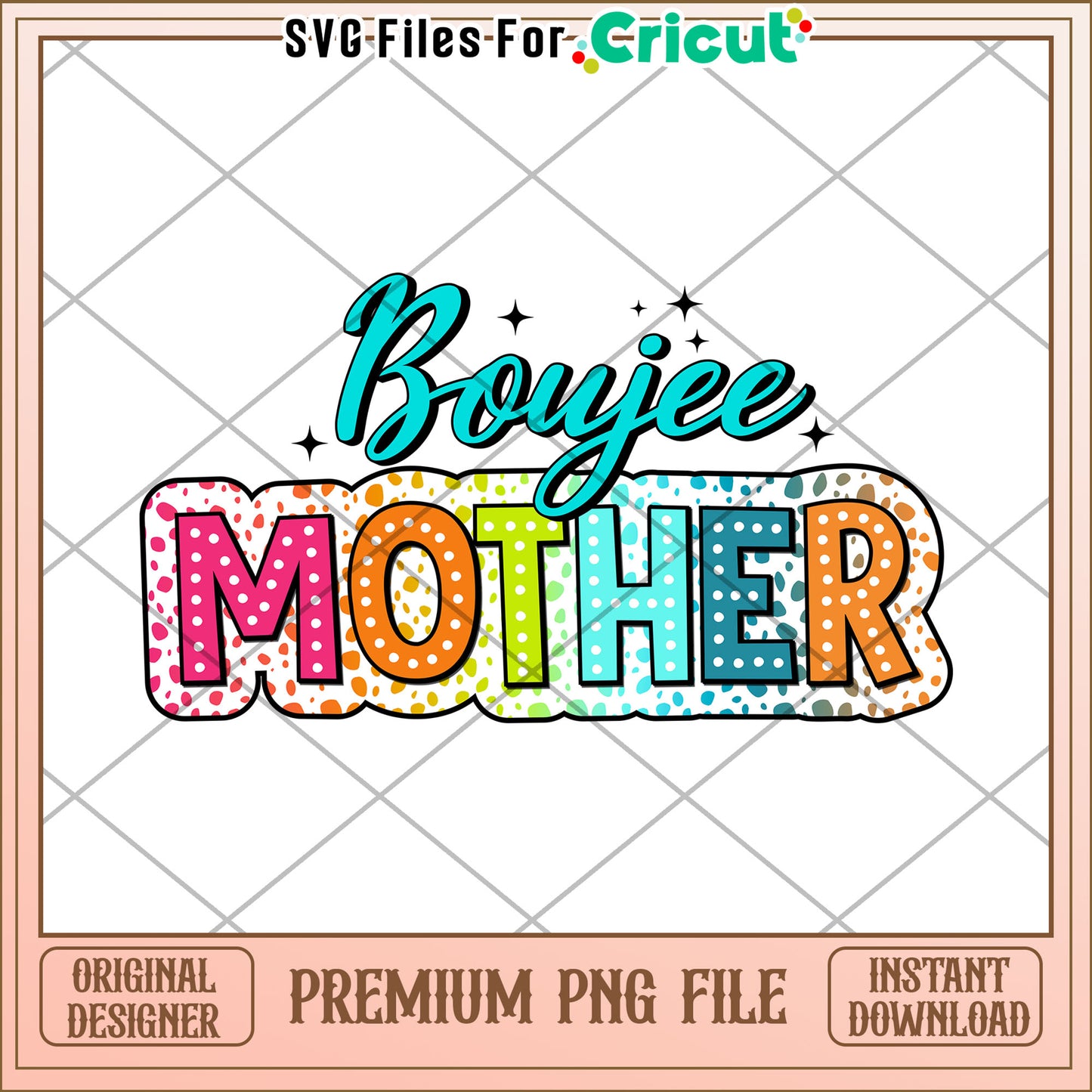 Boujee Mother PNG Design, Instant Download