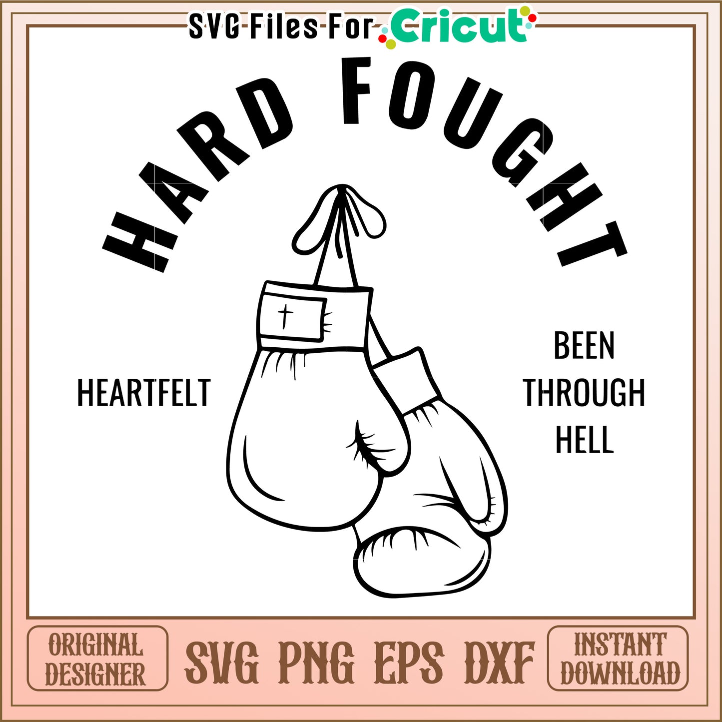 Boxing Gloves SVG Hard Fought, Heartfelt
