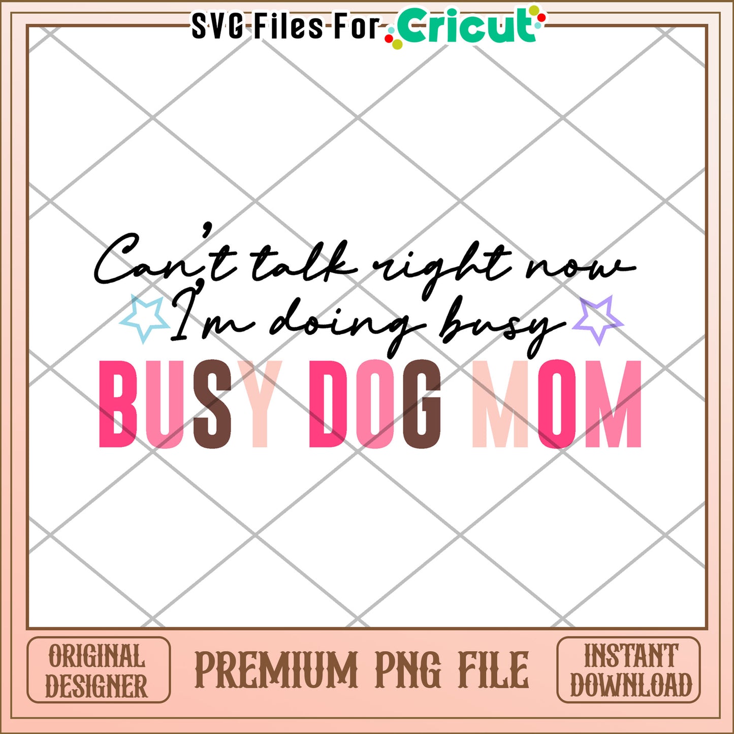 Busy Dog Mom PNG Design Instant Download