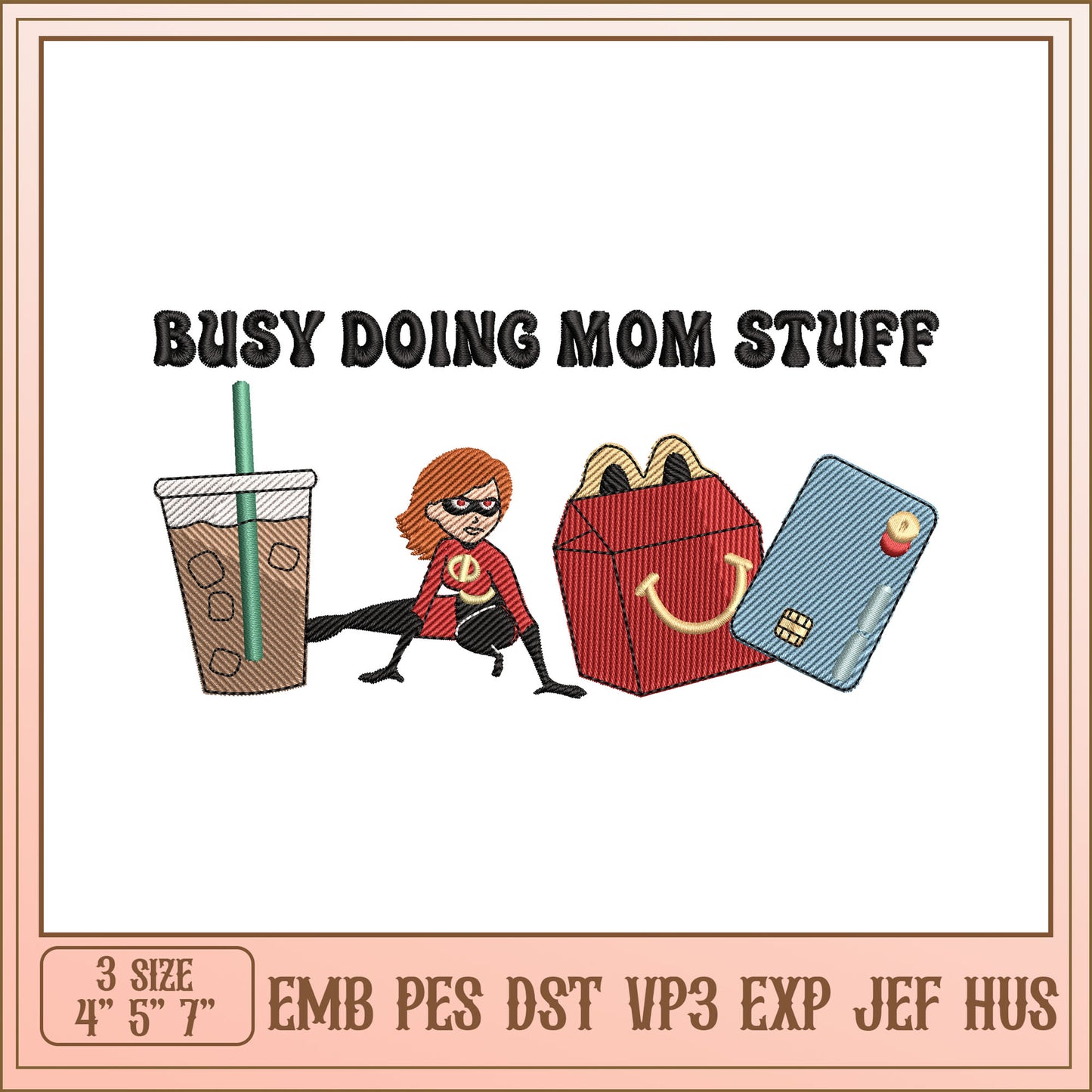 Busy Doing Mom Stuff Embroidery Design for Fun Projects