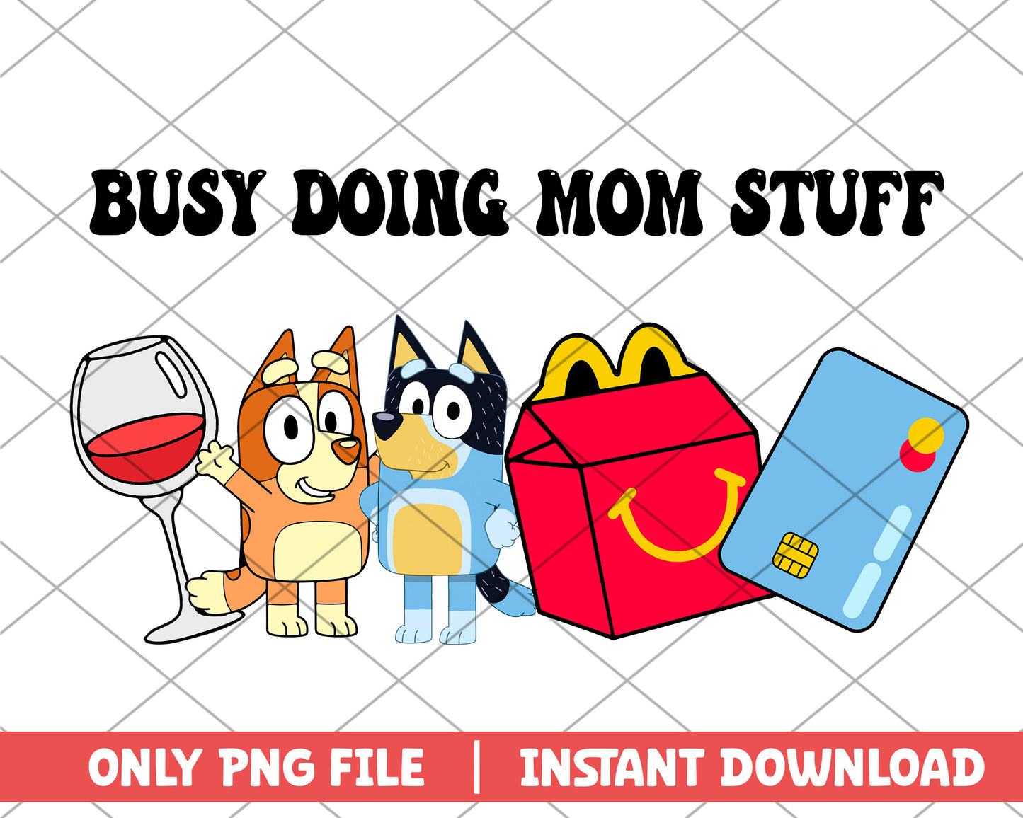 Busy doing mom stuff wine mothers day png