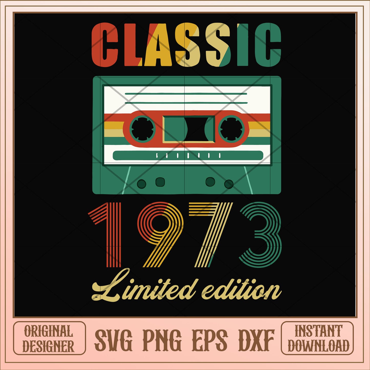 Classic 1973 limited edition svg, limited edition svg, birthday svg