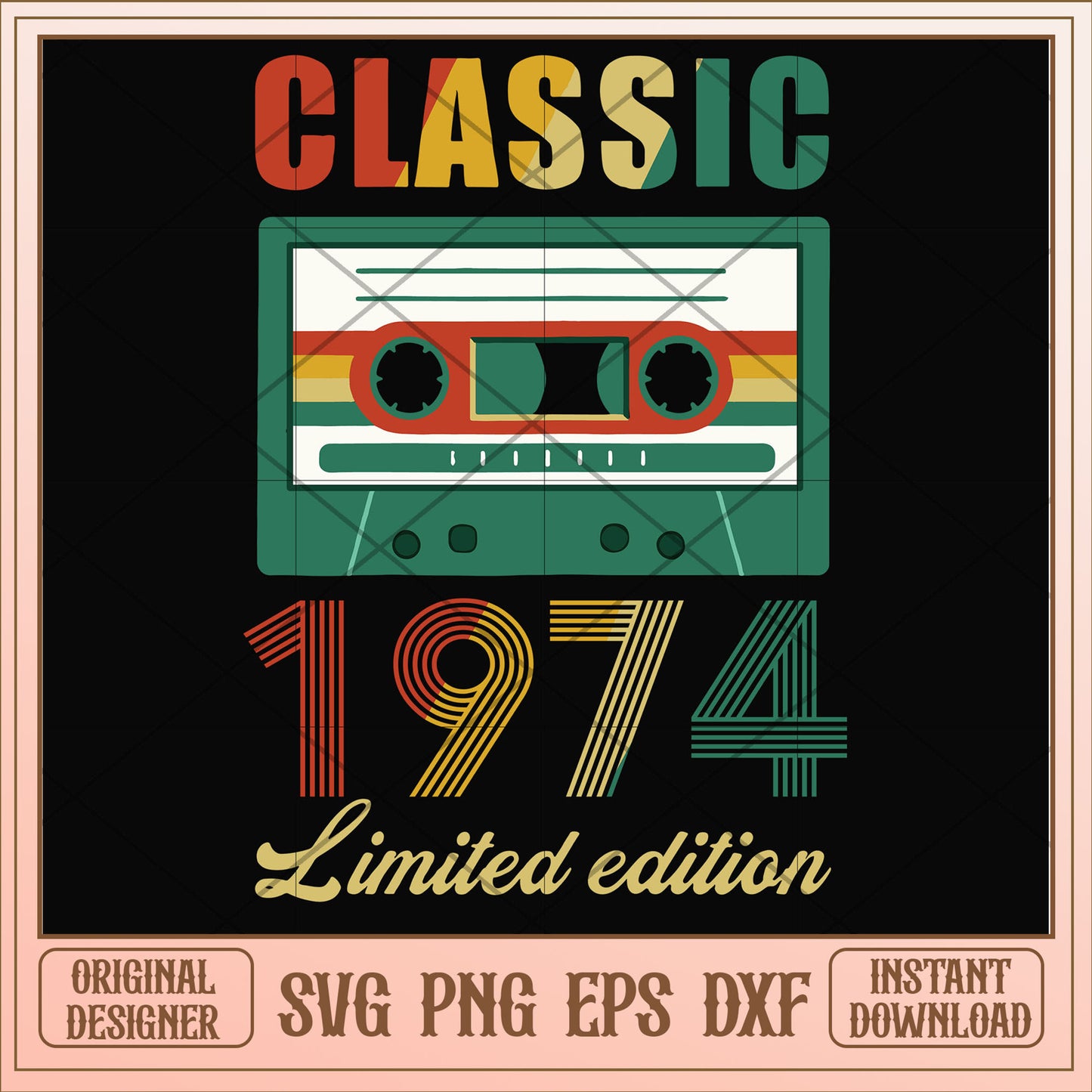 Classic 1974 limited edition svg, limited edition svg, birthday svg