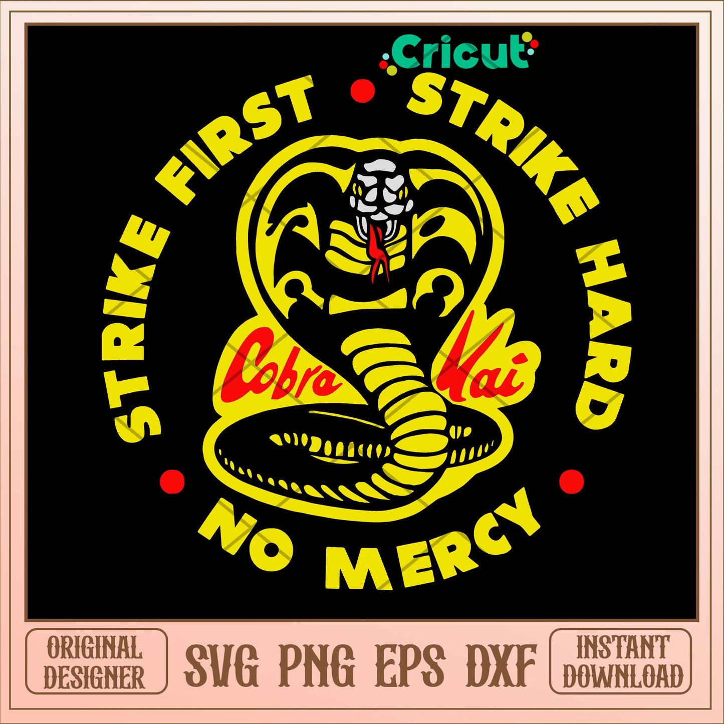 Cobra Kai Strike First Cobra Logo Svg-Svgfilesforcricut