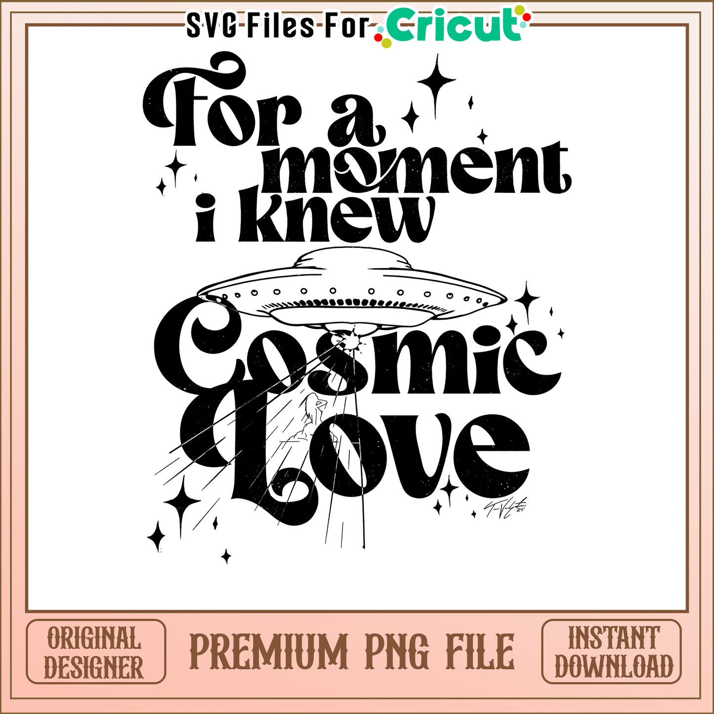 Cosmic Love Design for Cricut Users, Instant Download PNG File