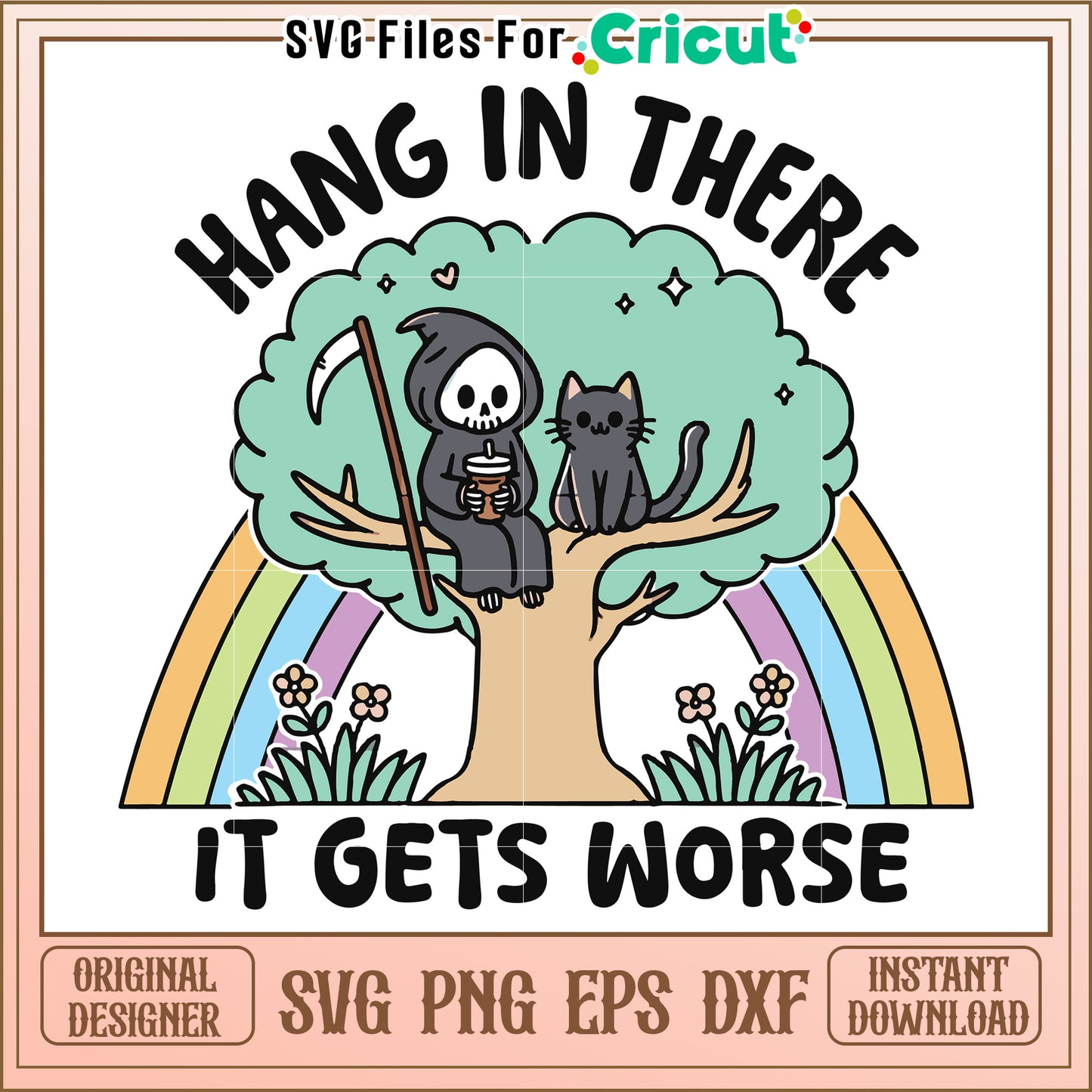Cute Grim Reaper with Cat, Hang in There It Gets Worse Design