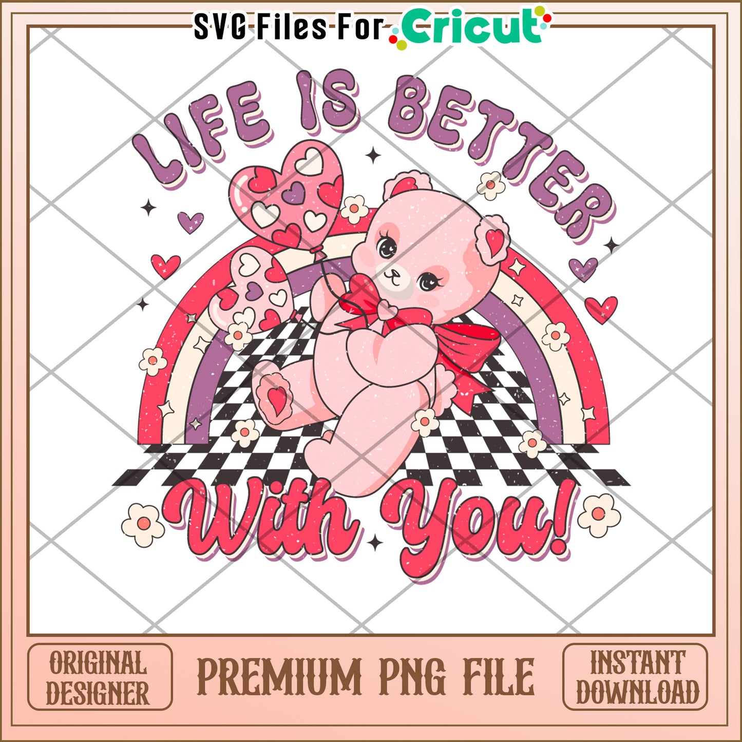 Cute Teddy Bear PNG Life Is Better With You