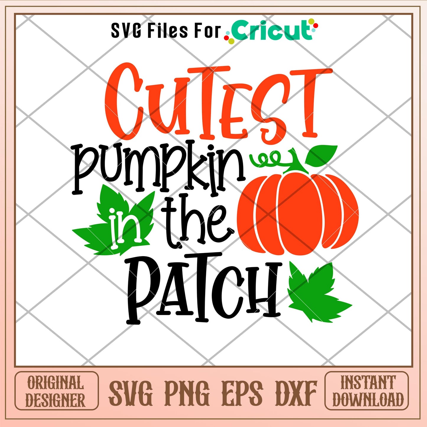 Cutest Pumkin In The Patch, Cutest Pumpkin In The Patch SVG