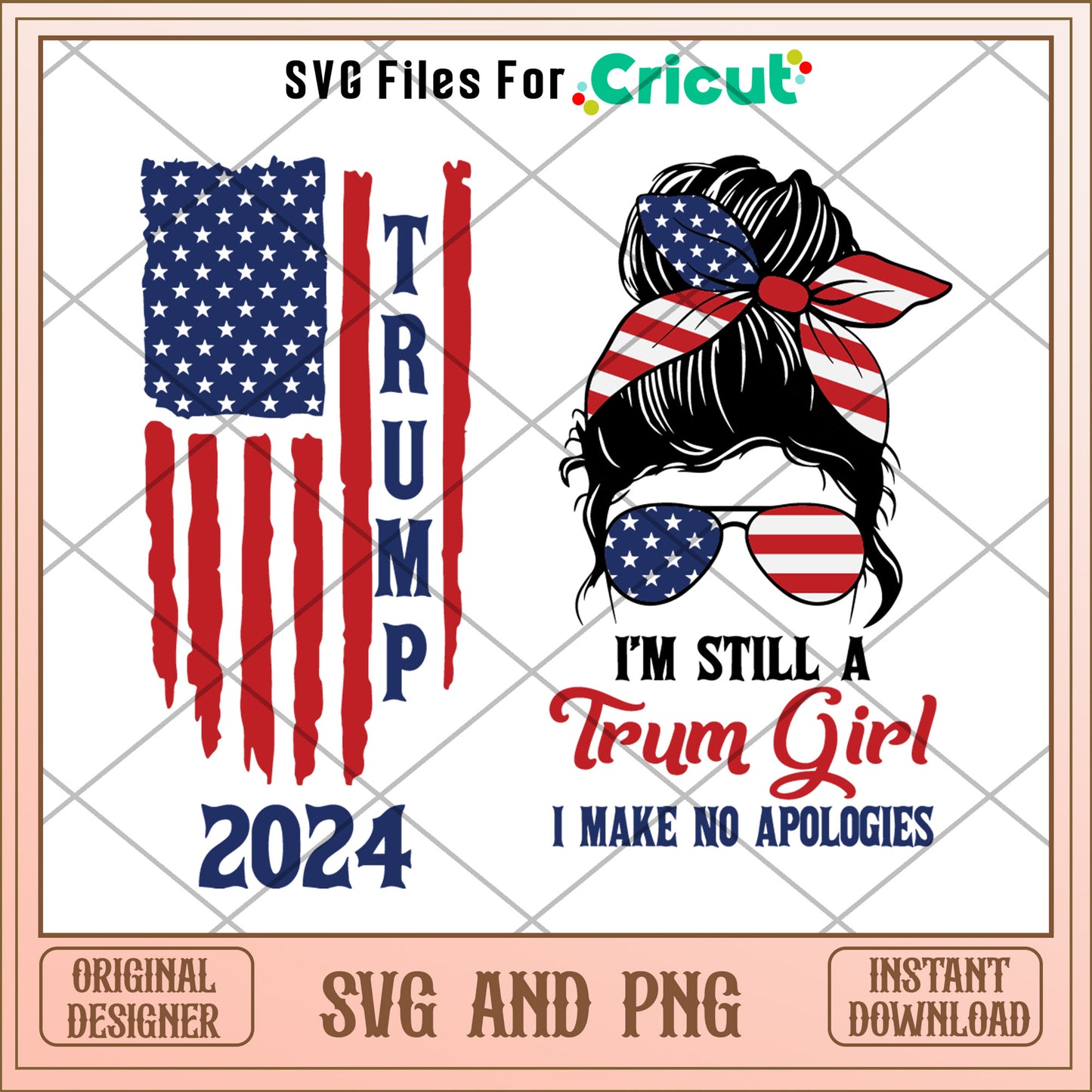 I'm still a trum girl 2024 SVG