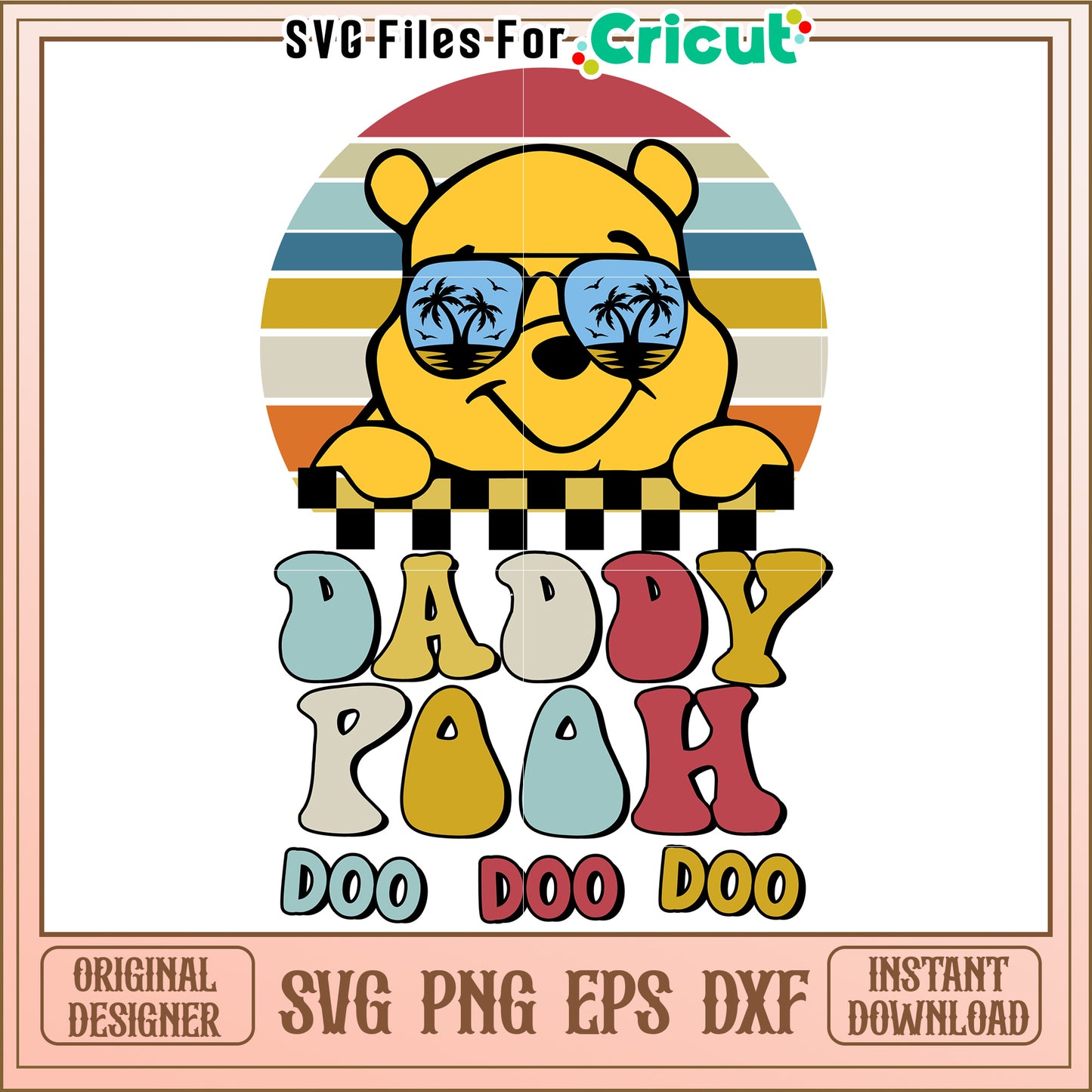 Daddy Pooh SVG Design Retro Sunglasses
