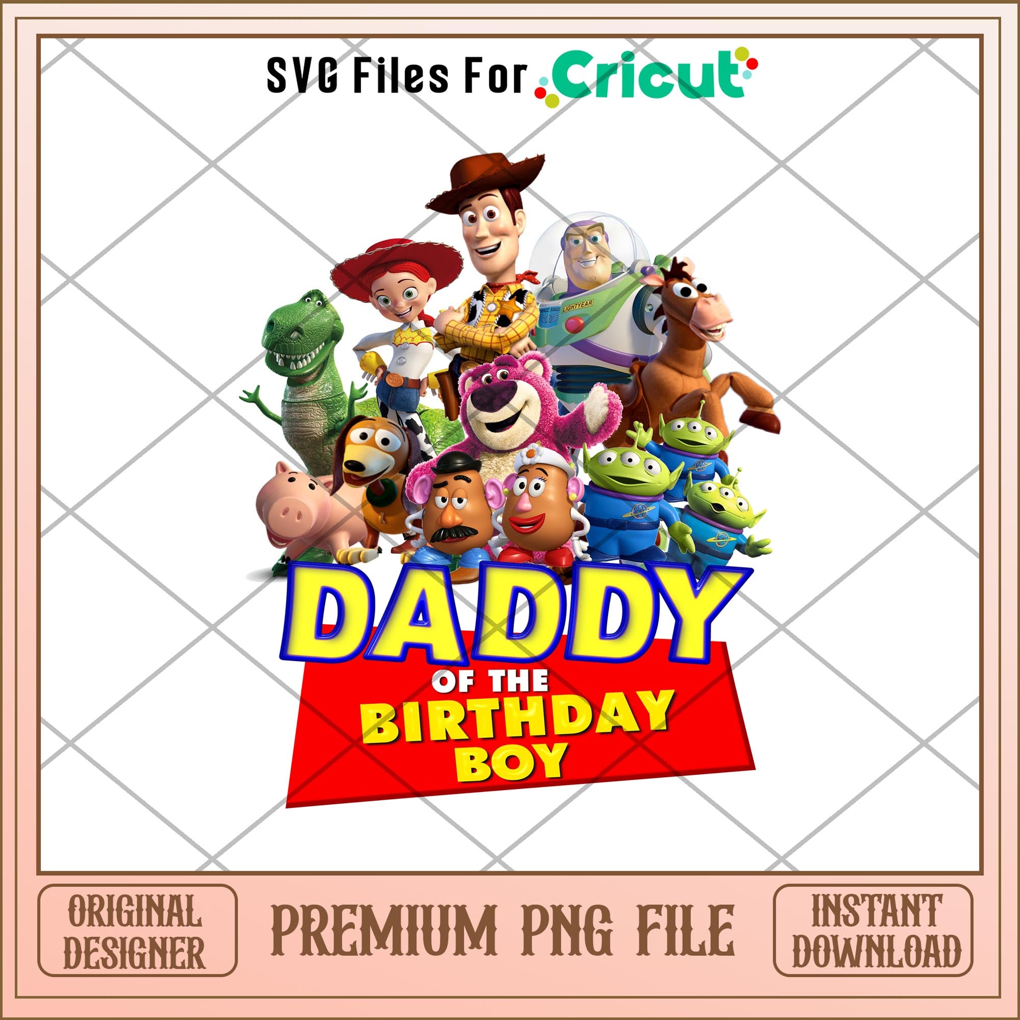 Daddy of the birthday boy png, Toy Story Characters png, Digital Downl
