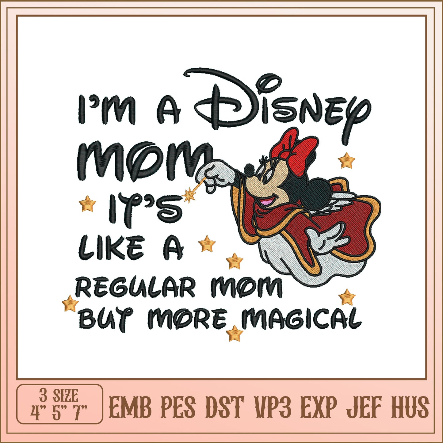 Disney Mom Magical Embroidery Design for Mothers 4x5x7 Inches