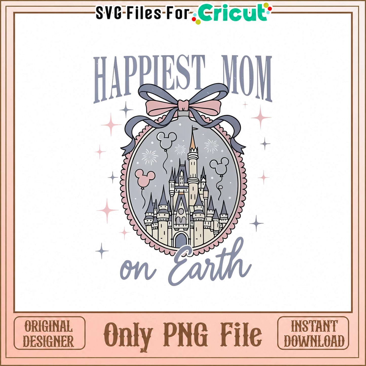Disney Happiest Mom On Earth, Disney Castle Mickey Mouse, PNG