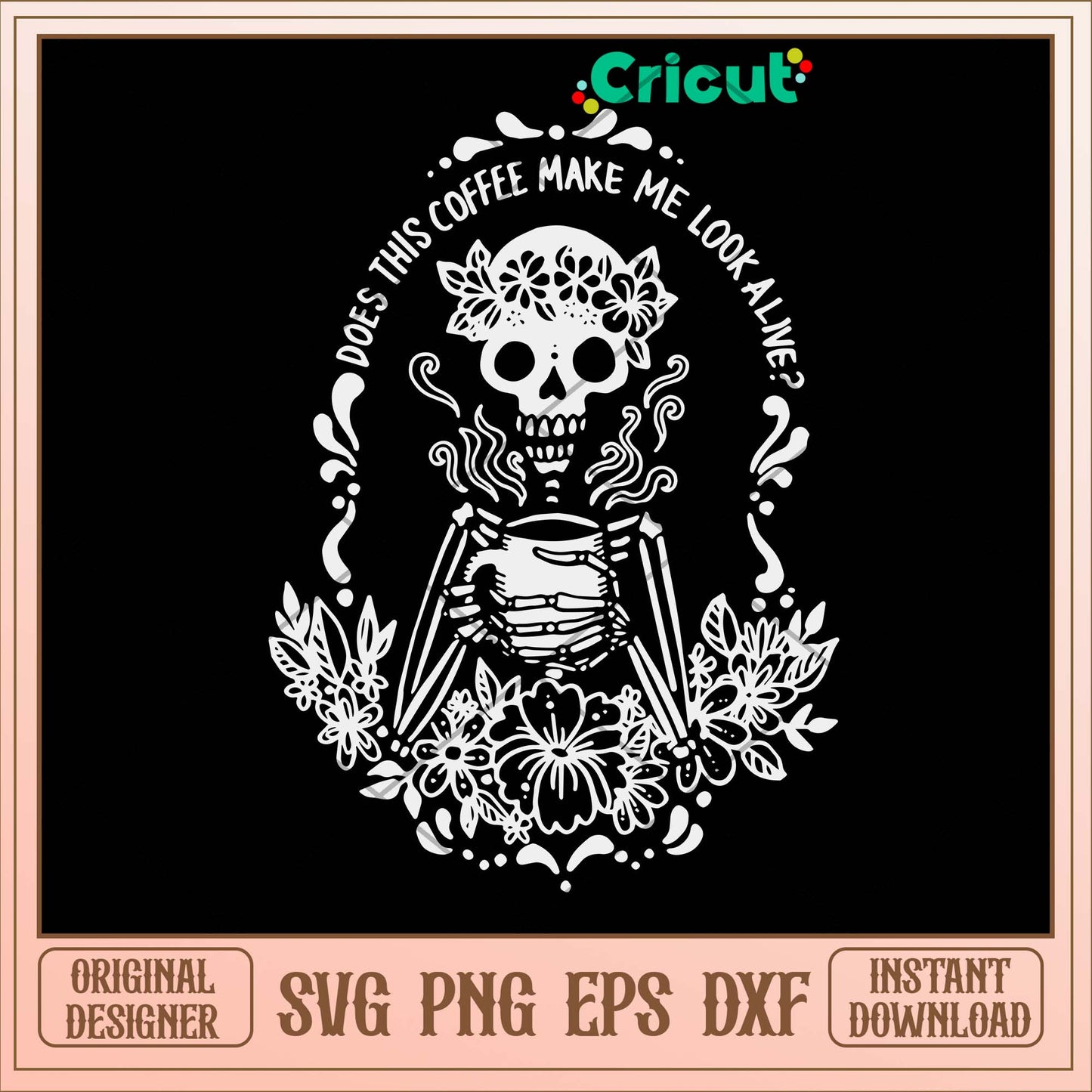 Does This Coffee Make Me Look Alive Svg-Svgfilesforcricut