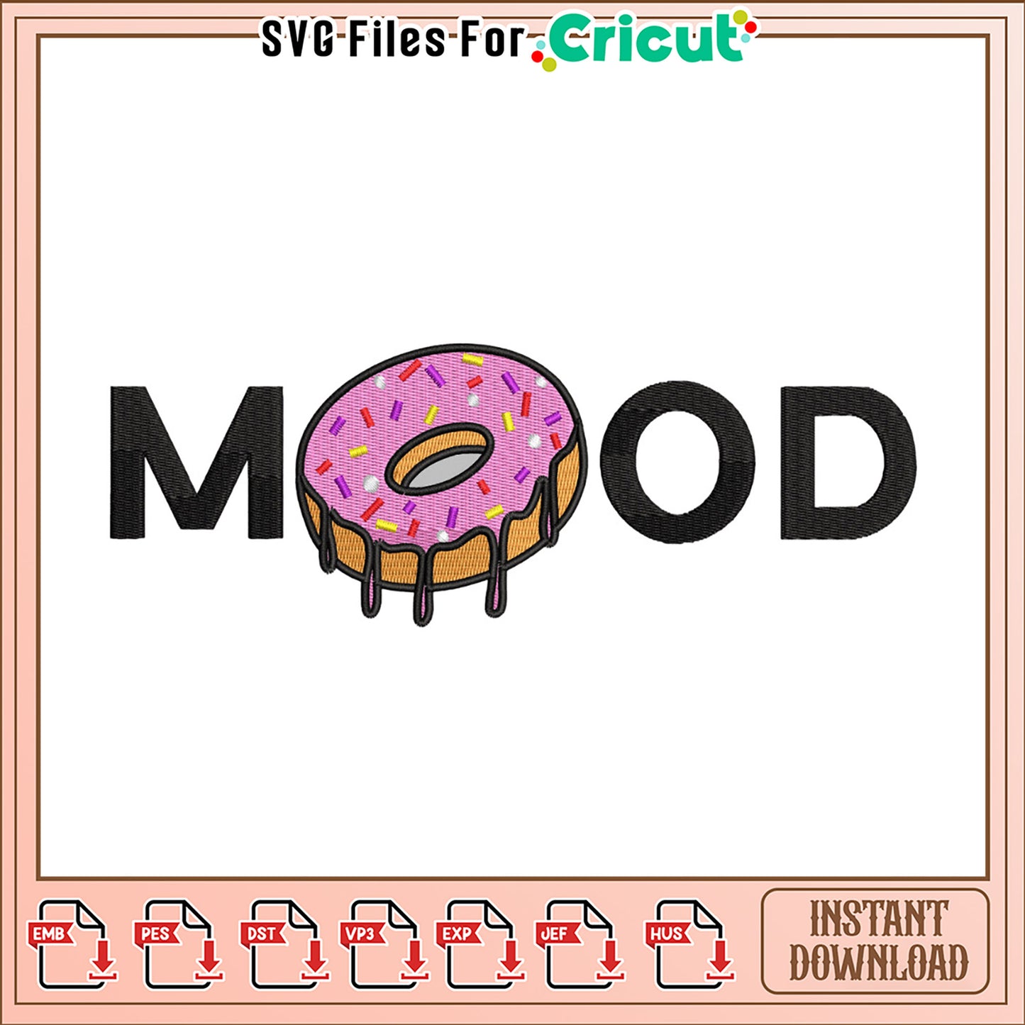 Donut Mood Embroidery Design Instant Download