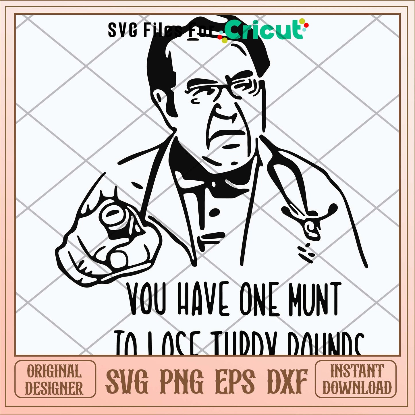 Dr. Nowzaradan You Have One Munt To Lose Turdy Pounds Svg