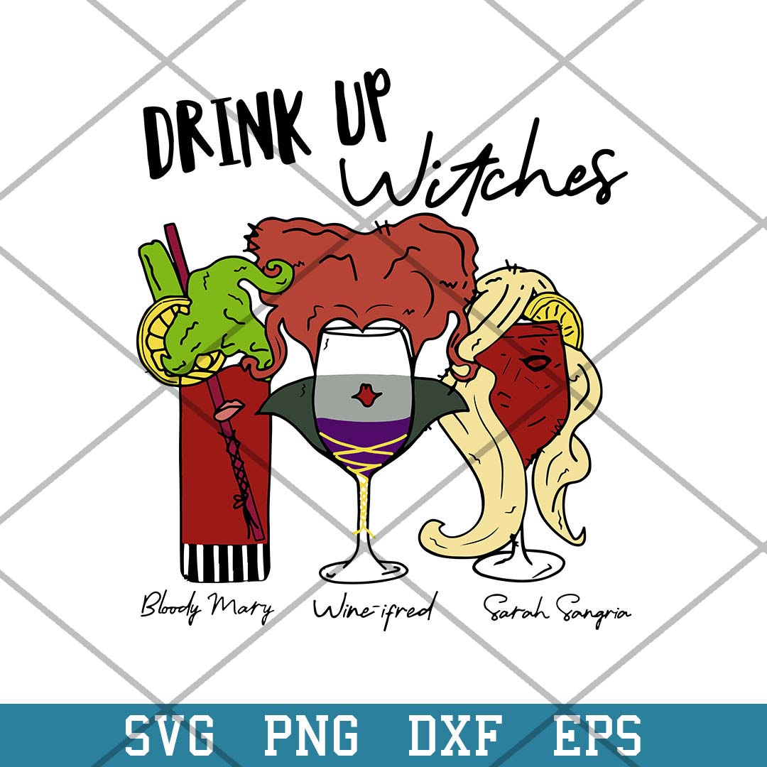 Drink Up Witches Sanderson Sisters Hocus Pocus Svg, Hallween Svg-Svgfilesforcricut