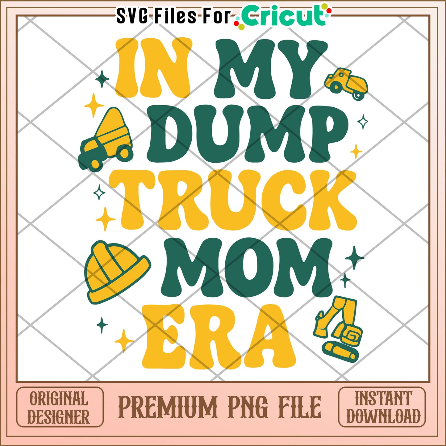 Dump Truck Mom Era PNG Graphic Design
