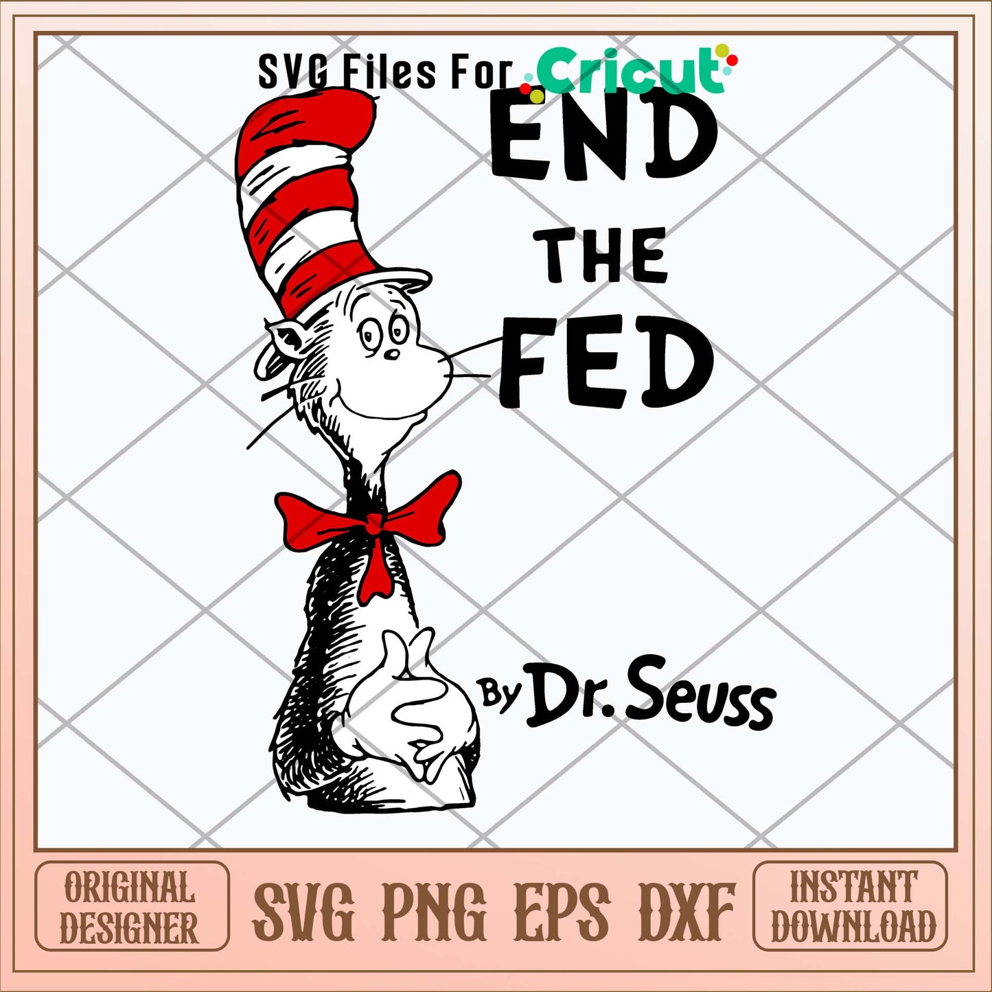 End The Fed By Dr. Seuss Svg