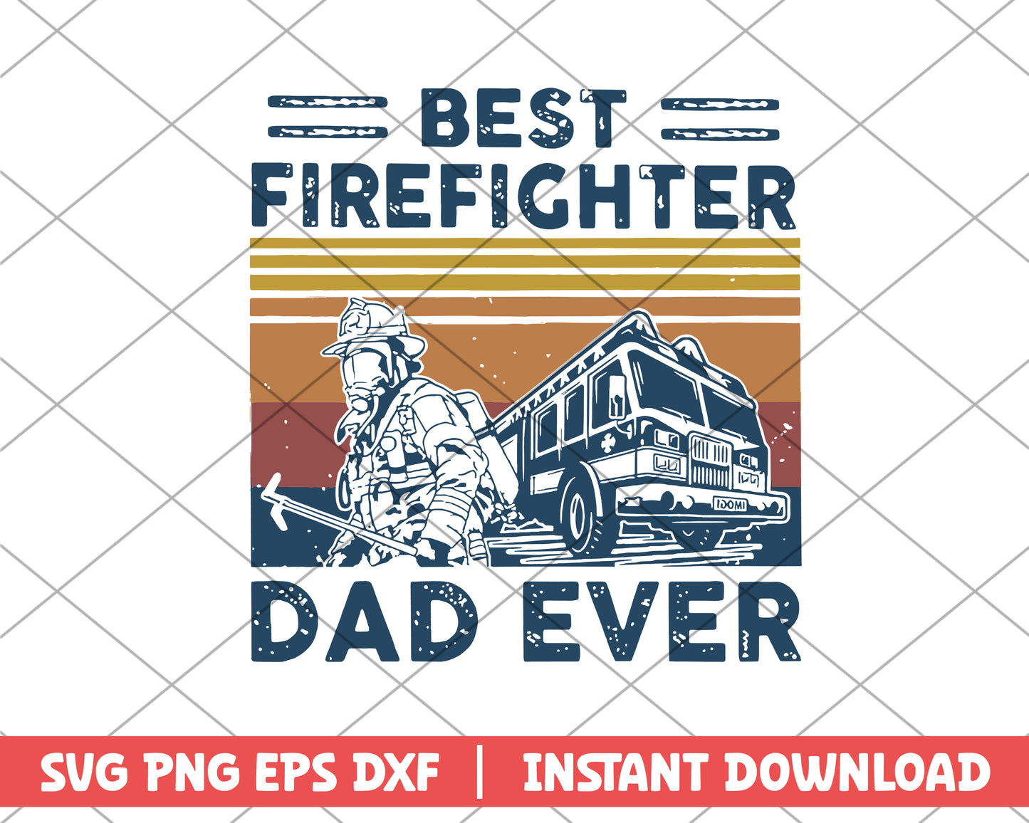 Best Firefighter Dad Ever svg