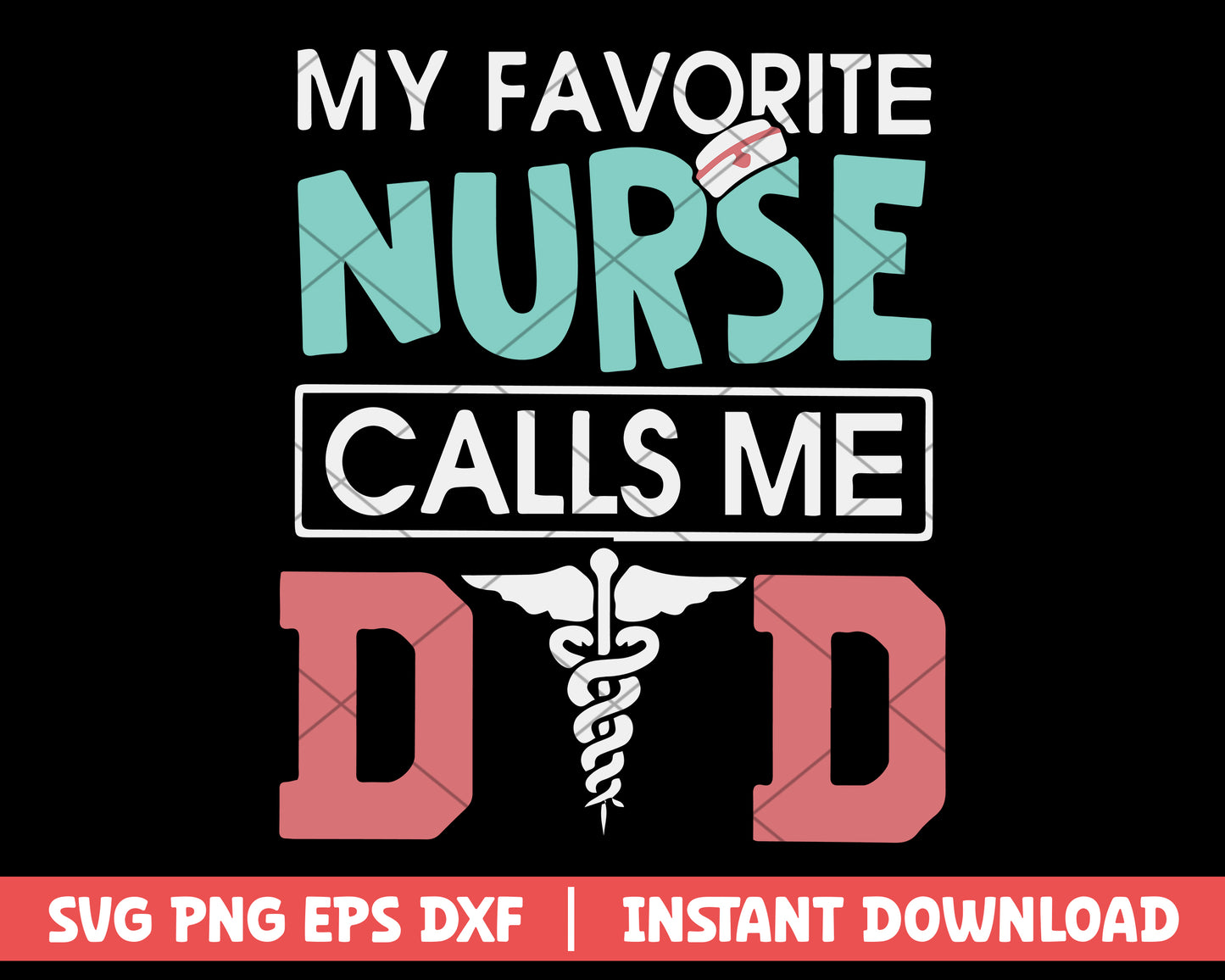 my favorite nurse calls me svg