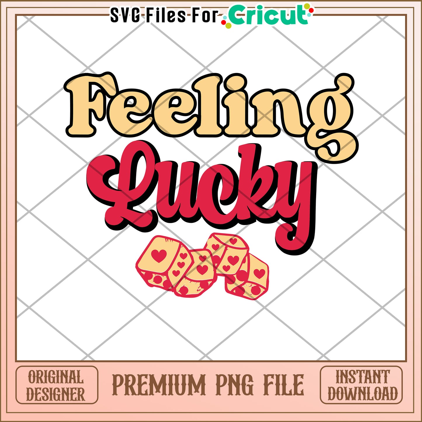Feeling Lucky Dice PNG Design