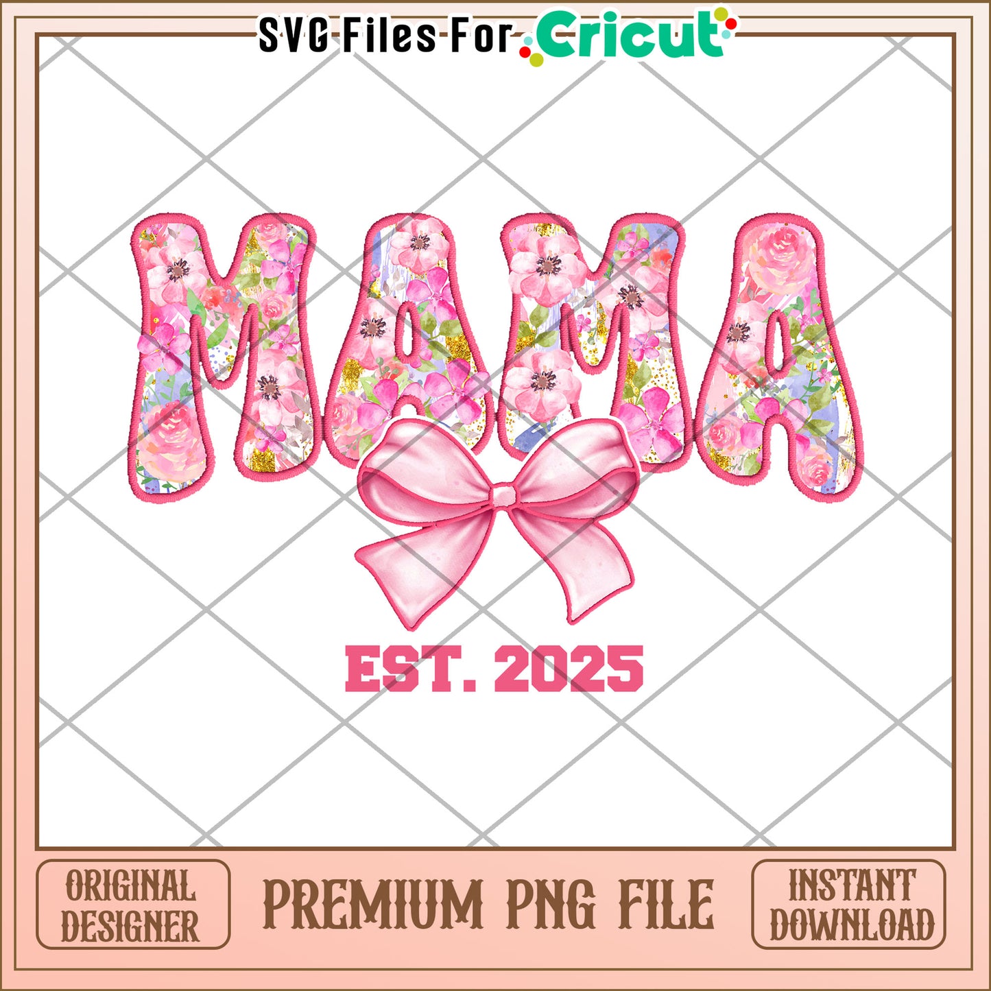 Floral Mama Design PNG File for Cricut Instant Download 2025