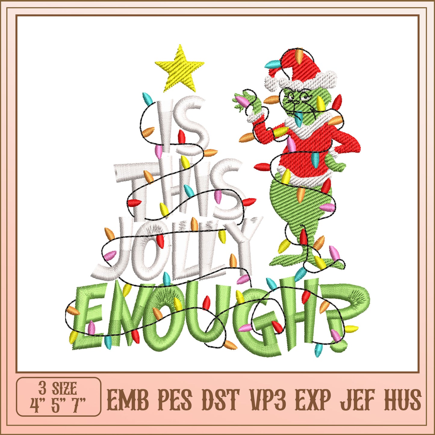 Fun Grinch Jolly Enough Christmas Embroidery Design for Gifts