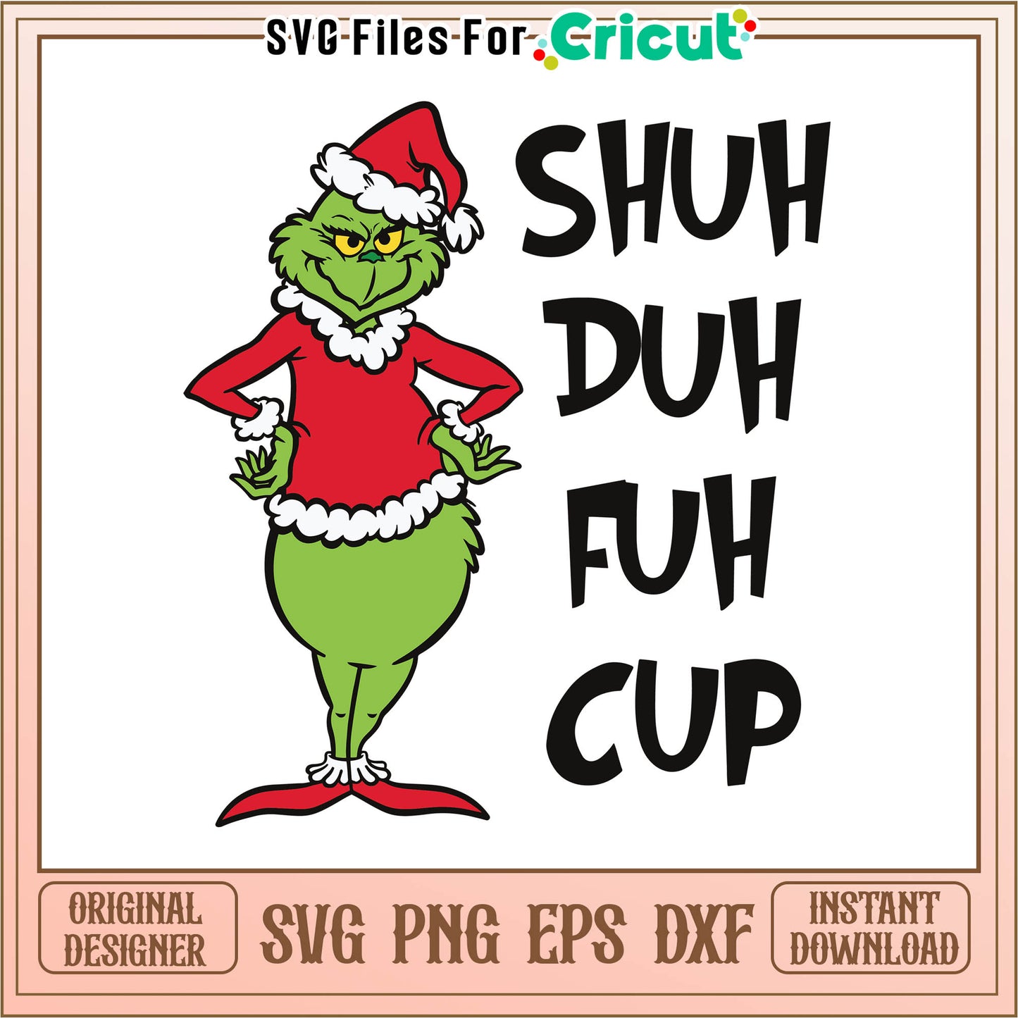 Funny grinch shuh duh fuh cup svg, grinch head image svg