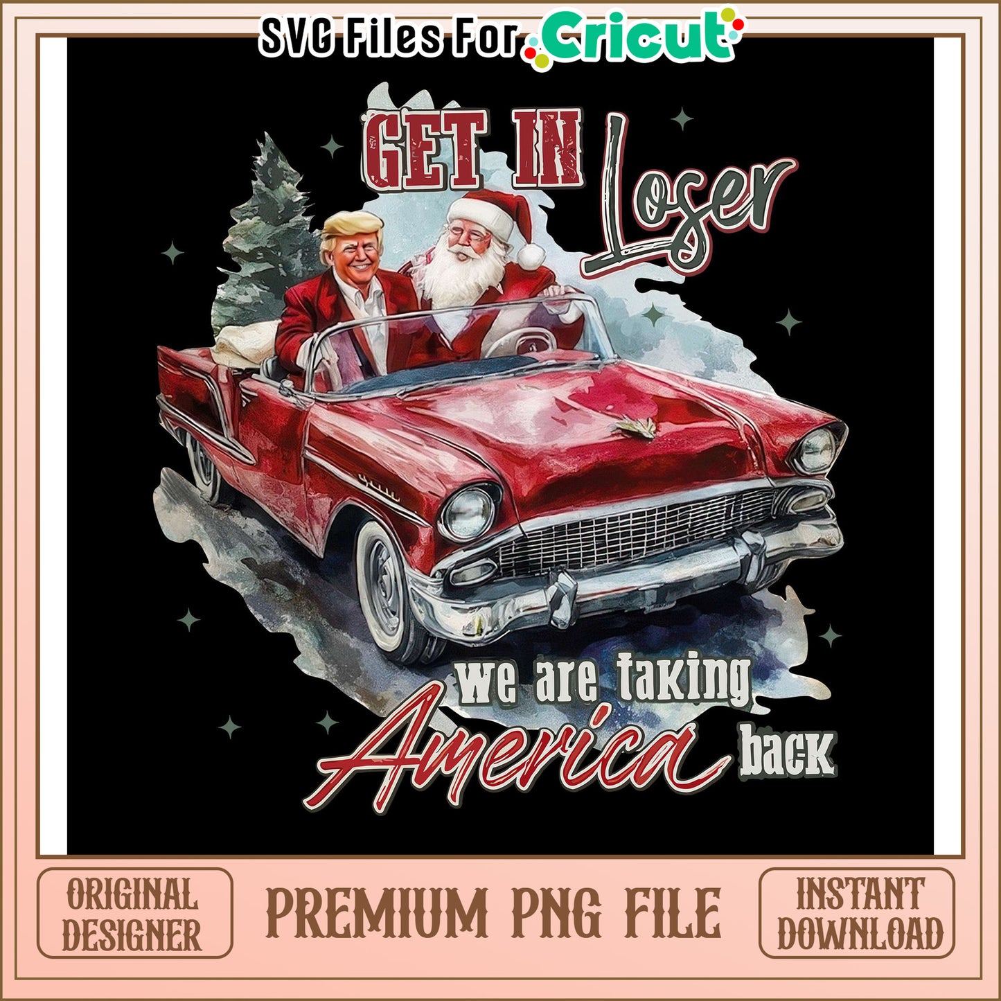 Get in Loser design featuring Santa and Trump, festive PNG download