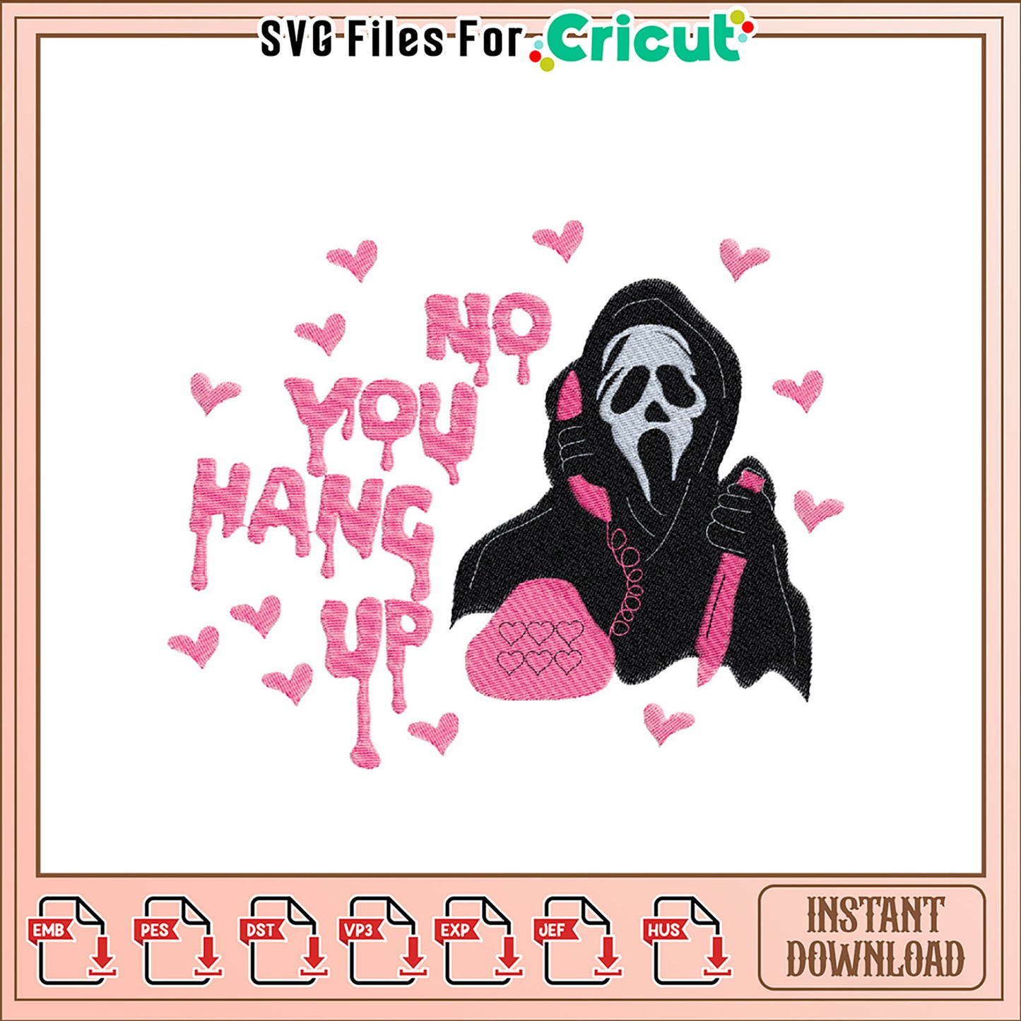 Ghostface No You Hang Up Embroidery Design